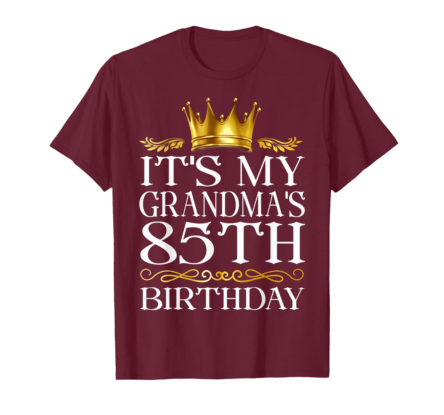 It's My Grandma's 85th Birthday Happy Birthday 85 Years Old T-Shirt