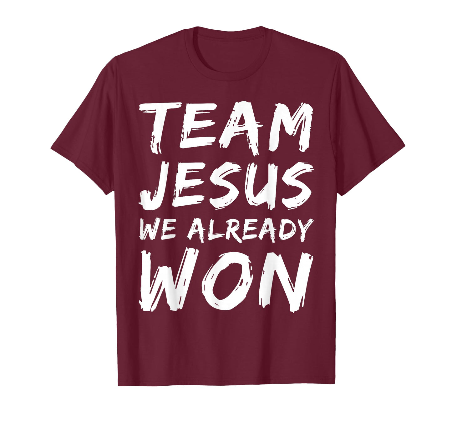 Team Jesus We Already Won Christian Faith Believer Matching T-Shirt