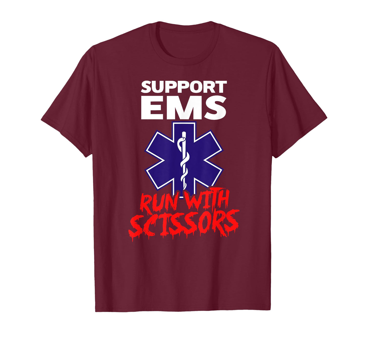 SUPPORT EMS RUN WITH SCISSORS Funny Paramedic Halloween T-Shirt