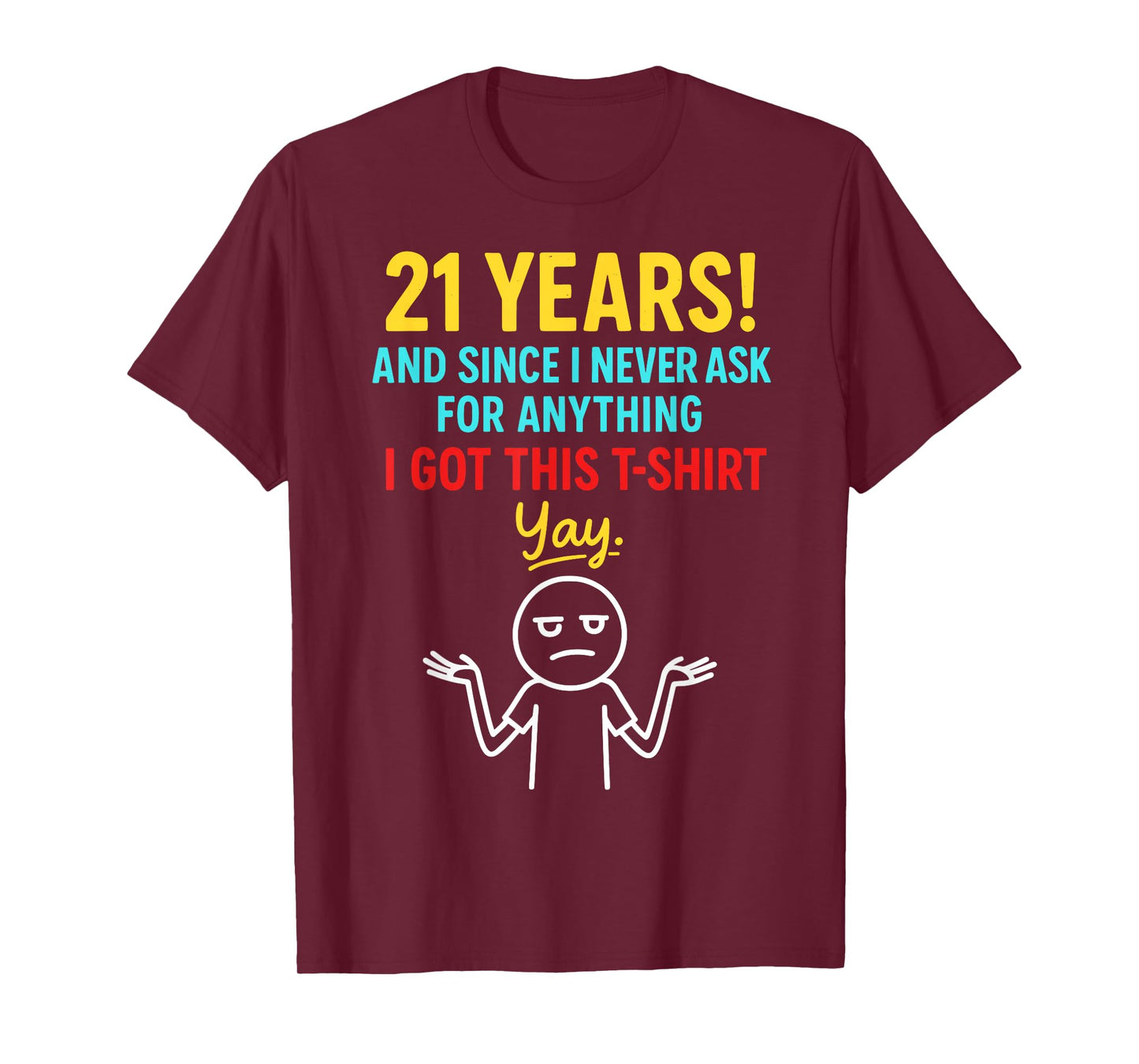 21st Birthday Man Woman 21 Years 2004 Decorative Funny Gift T-Shirt