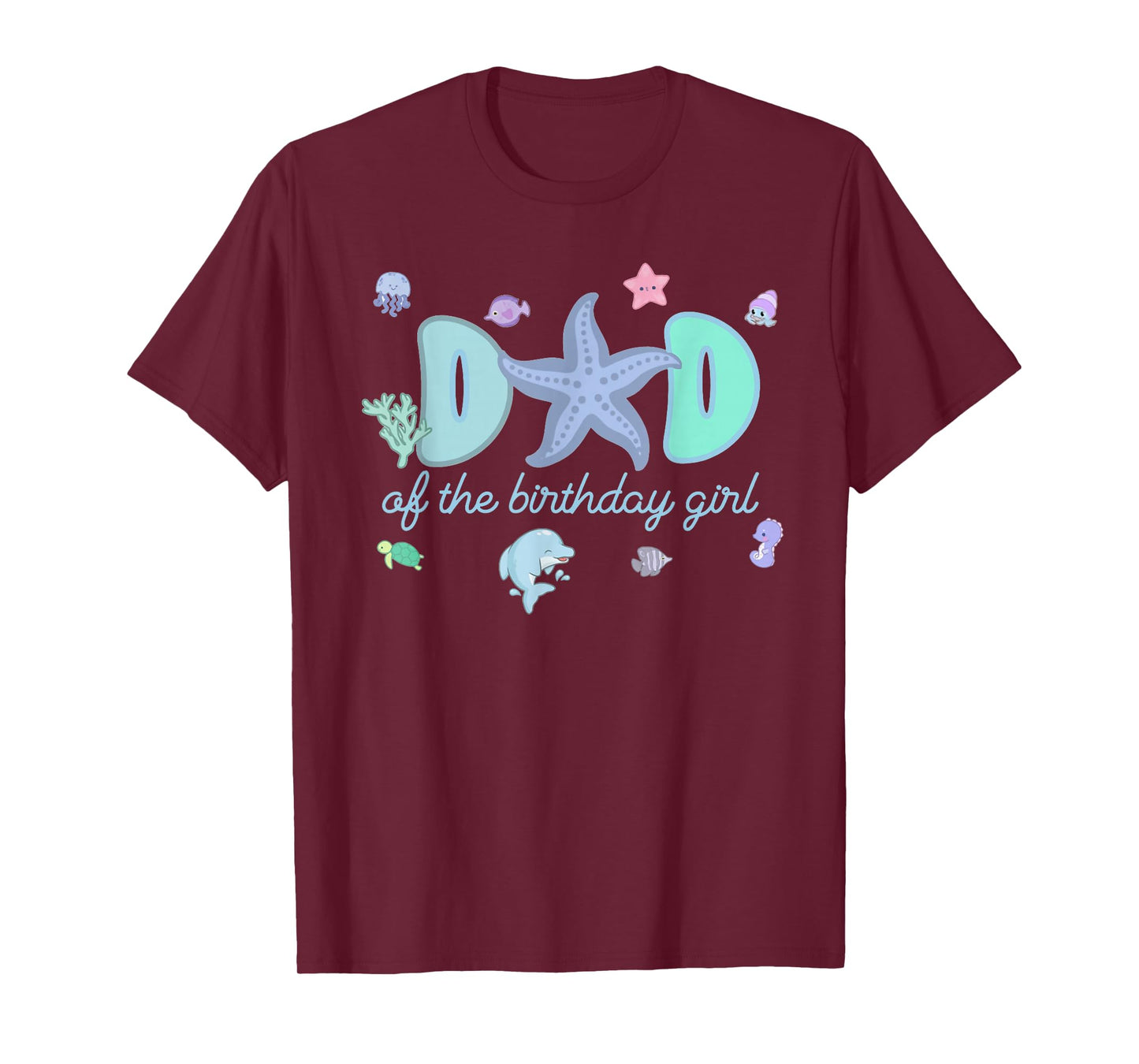 Mom & Dad of The Birthday Girl One-der The Sea Mama and Dad T-Shirt