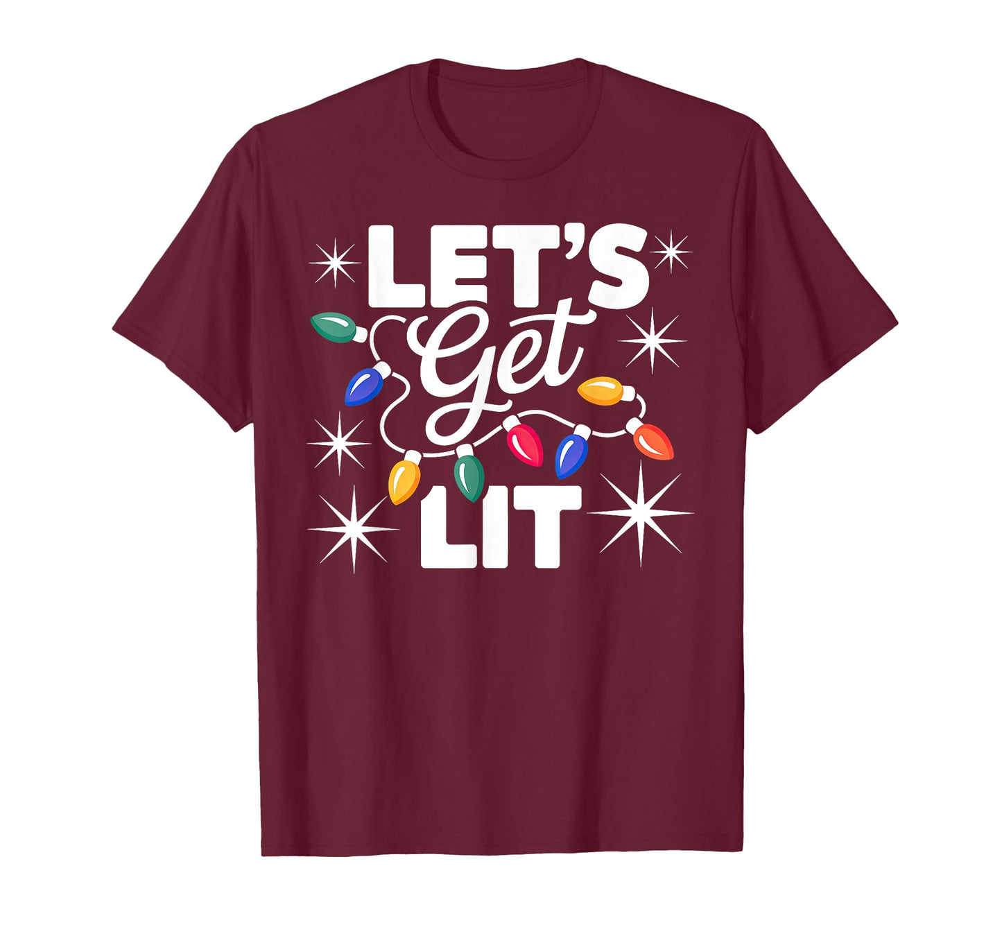 Let's Get Lit Christmas Lights T-Shirt