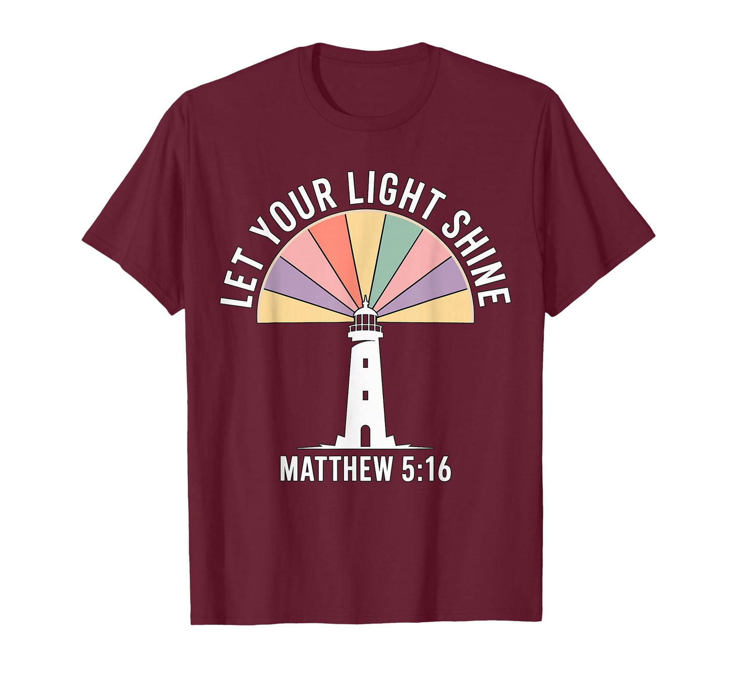 Let Your Light Shine Lighthouse Rainbow Faith T-Shirt