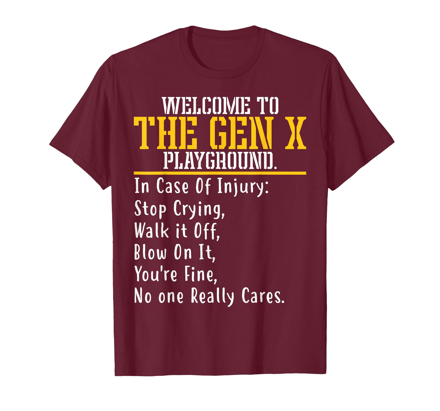 Welcome To The Gen X Playground Humorous Generation X T-Shirt