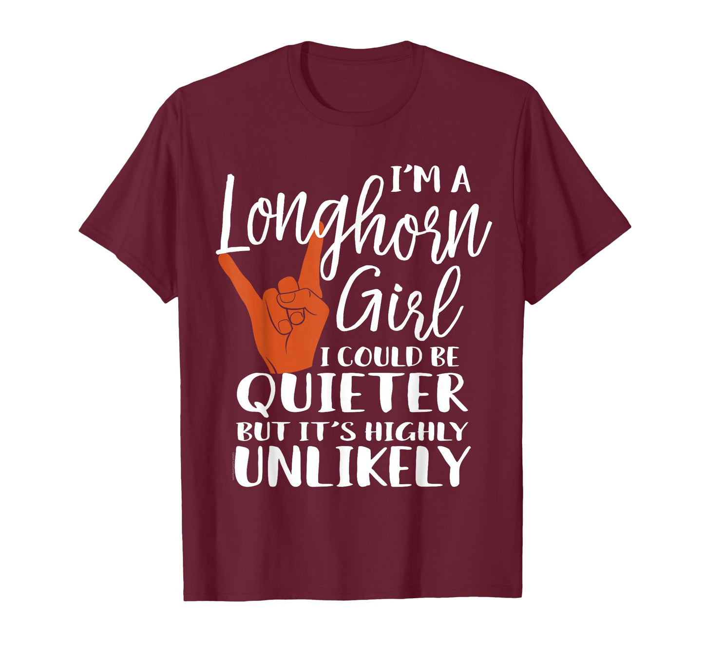 Longhorn Girl Funny Quote Souvenir Gift for Women Ladies T-Shirt