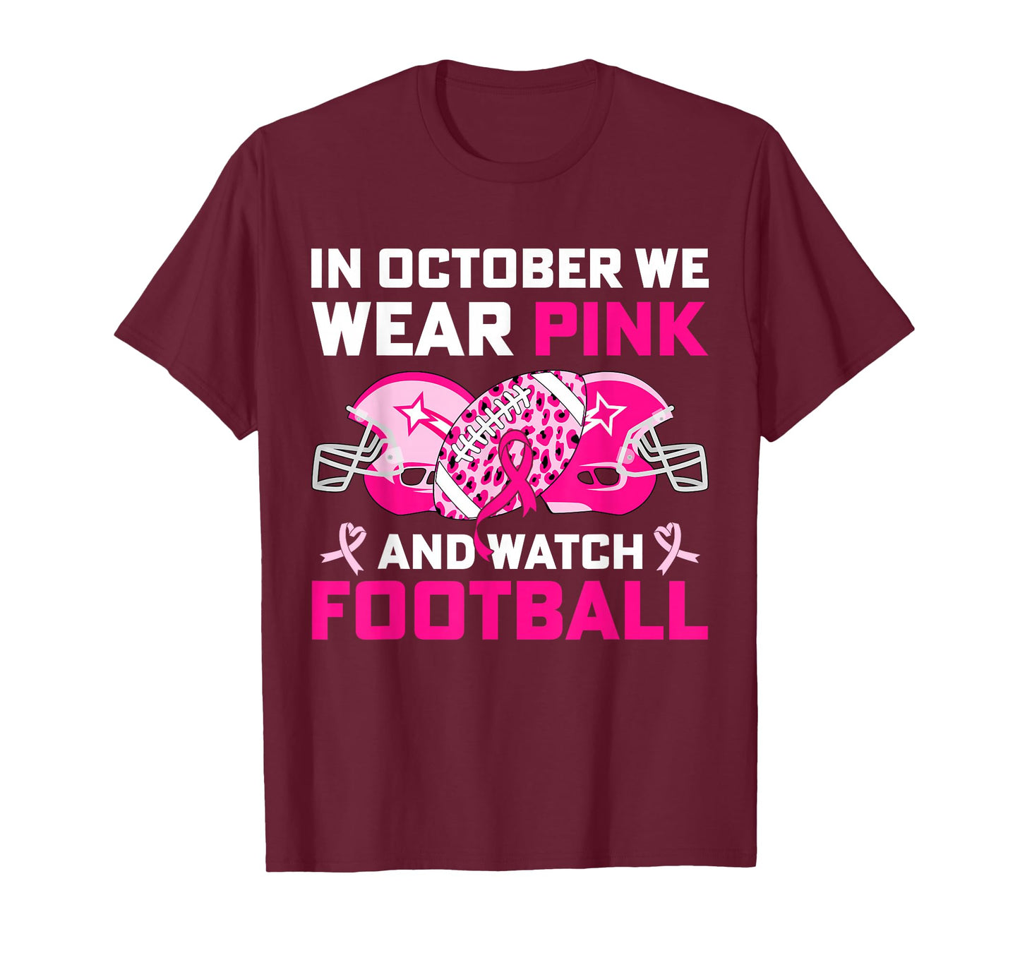 in October We Wear Pink Football Breast Cancer Awareness T-Shirt
