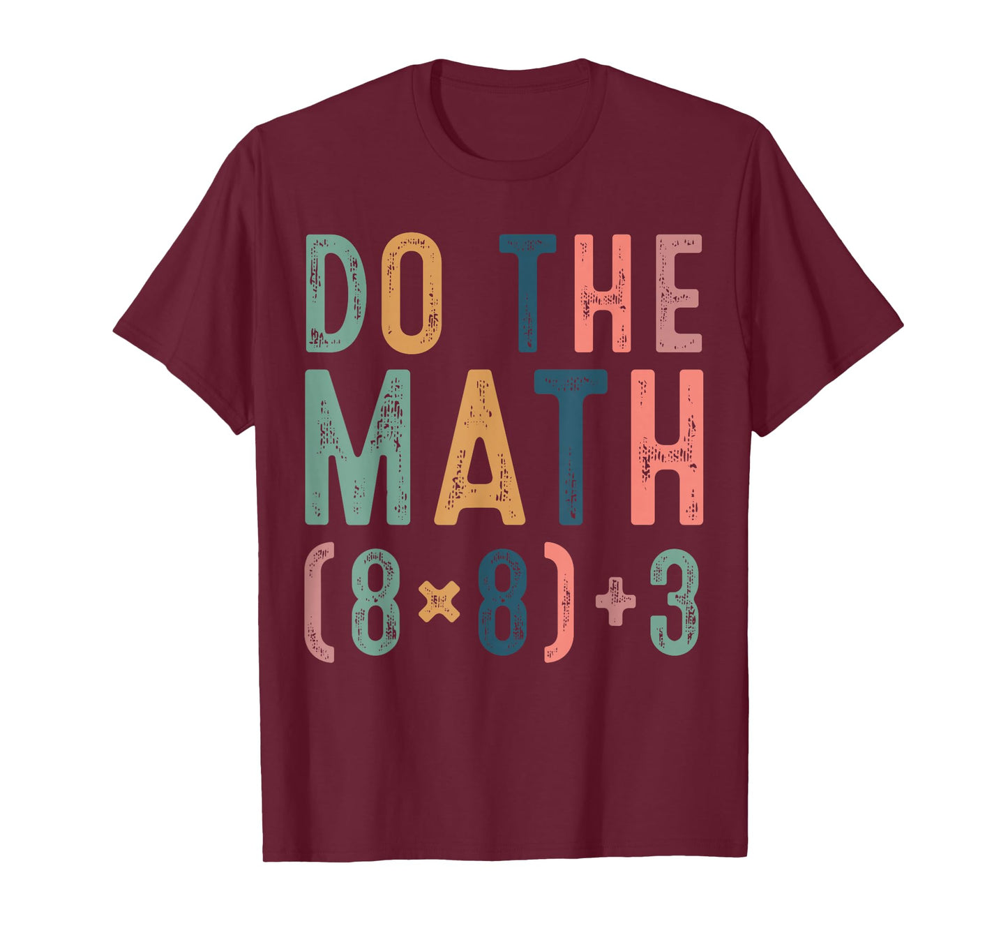 Do The Math 67 Meme Funny Six Seven Teacher Women Man T-Shirt