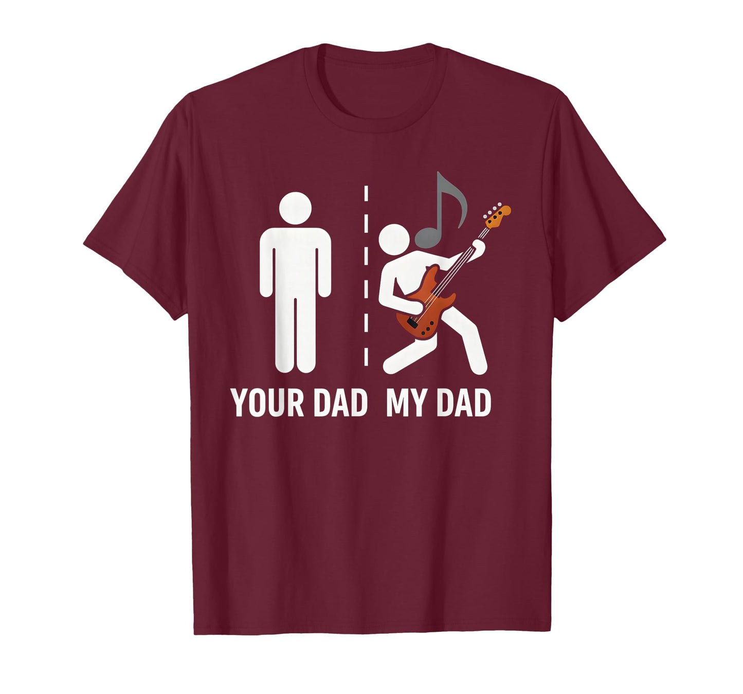Your Dad My Dad Funny Father Music Guitar Player Musician T-Shirt