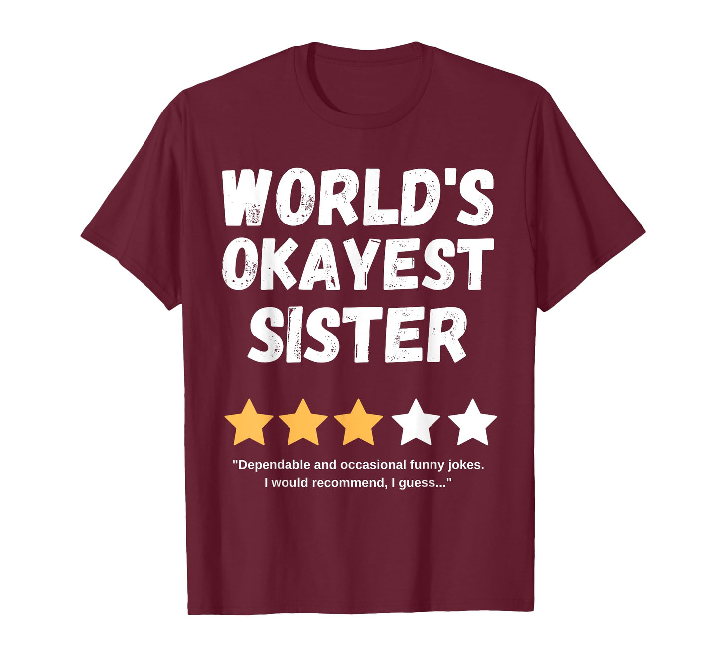 World's Okayest Sister Funny Gag T-Shirt