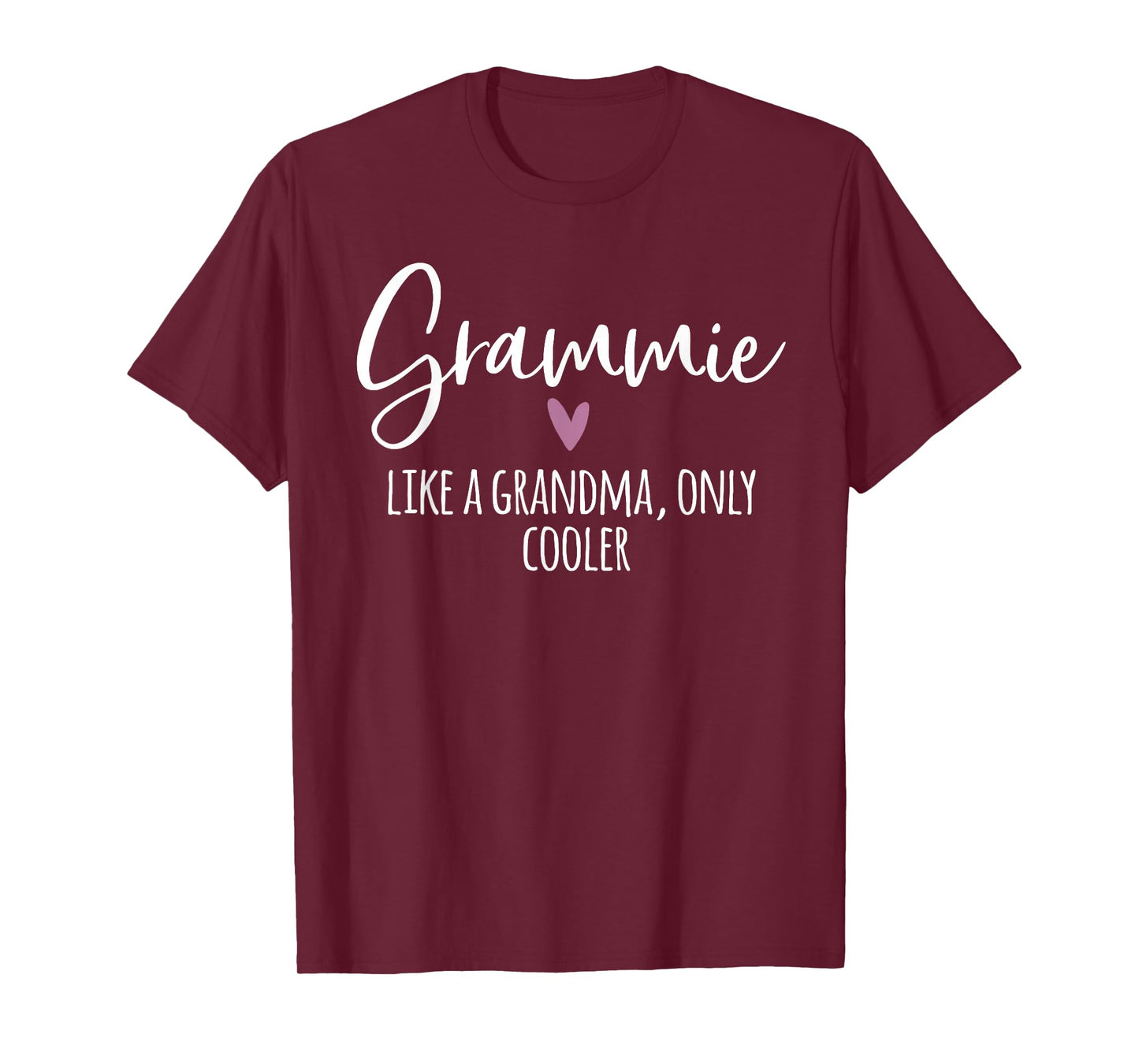 Grammie Like A Grandma Only Cooler Heart Mothers Day Grammie T-Shirt