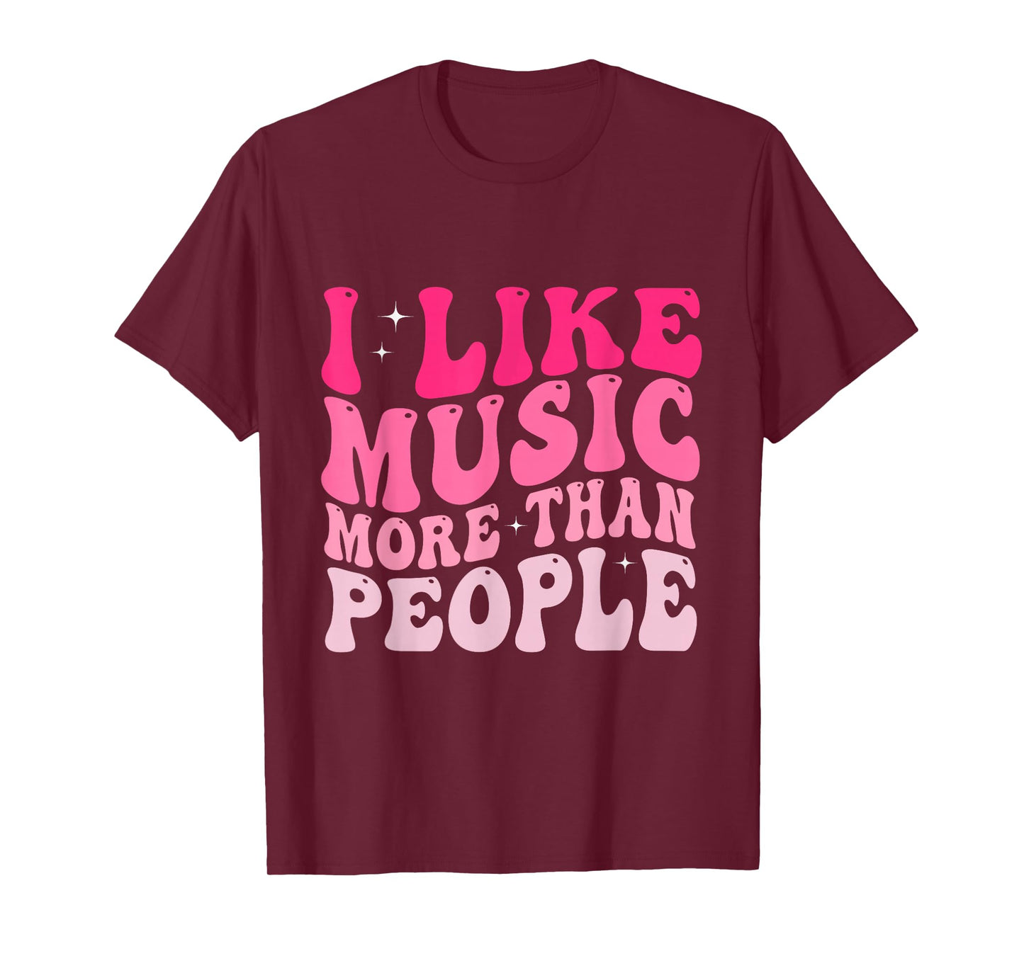 I Like Music More Than People Funny Musicians Saying T-Shirt