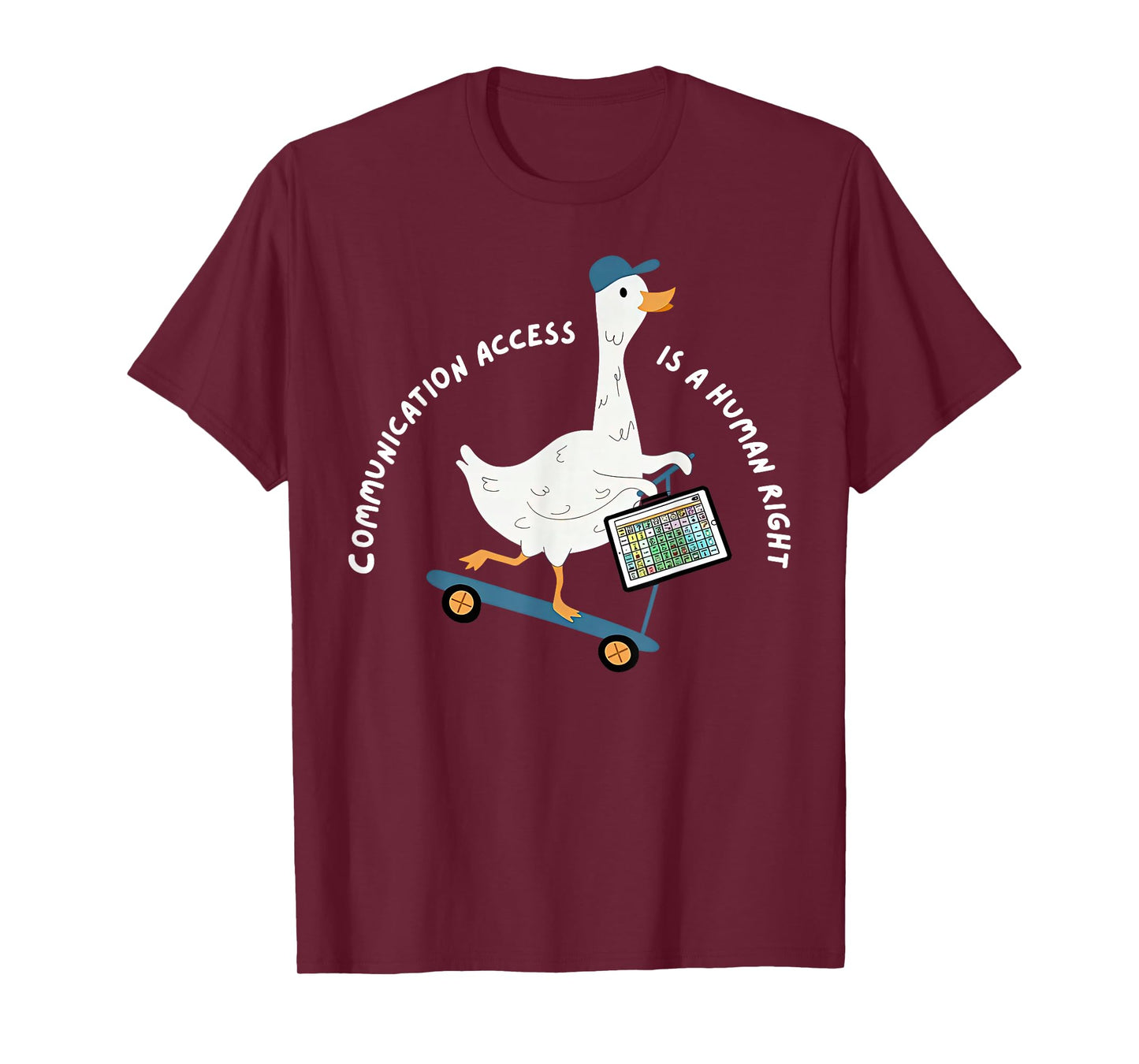 Communication Access is A Human Right Silly Goose AAC SLP T-Shirt