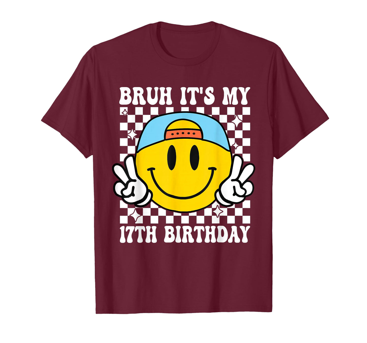 Bruh It's My 17th Birthday 17 Year Old Birthday Boys Girls T-Shirt
