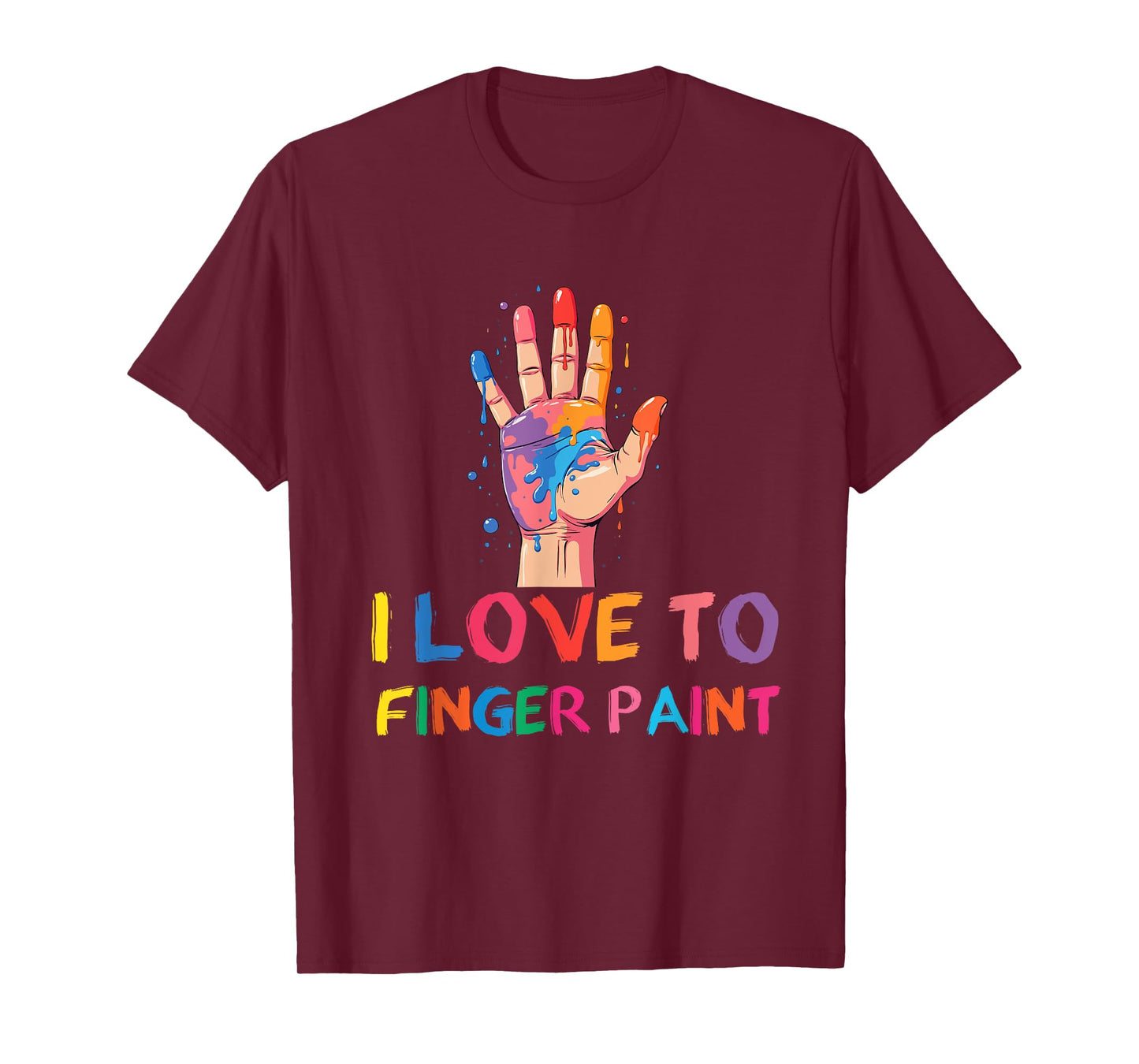 I Heart Love To Finger Paint I'm Paint Finger Painting T-Shirt