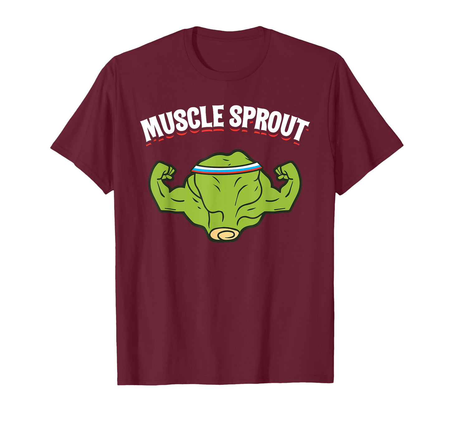 Muscles Sprout Funny Brussels Sprouts Gym Workout Humor Gift T-Shirt