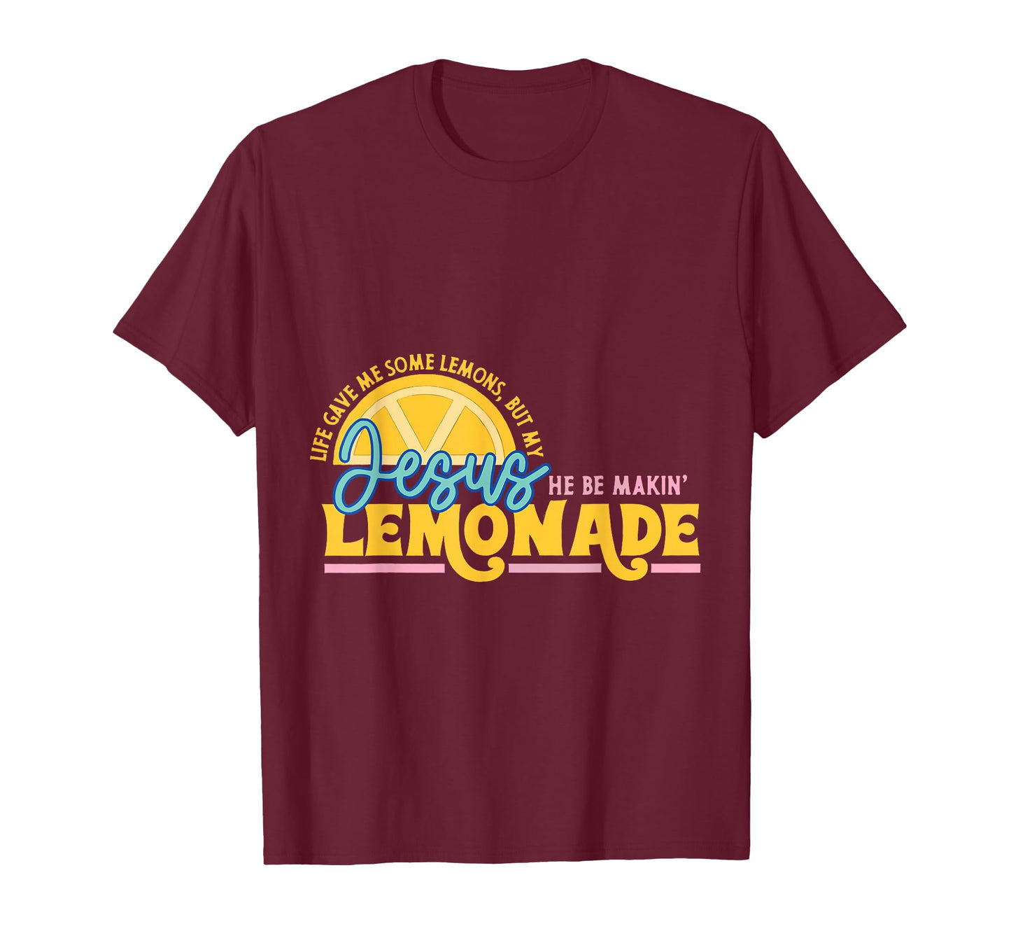 Cute Lemon Jesus Lemonade Life Gave Me Some Lemons God Back T-Shirt