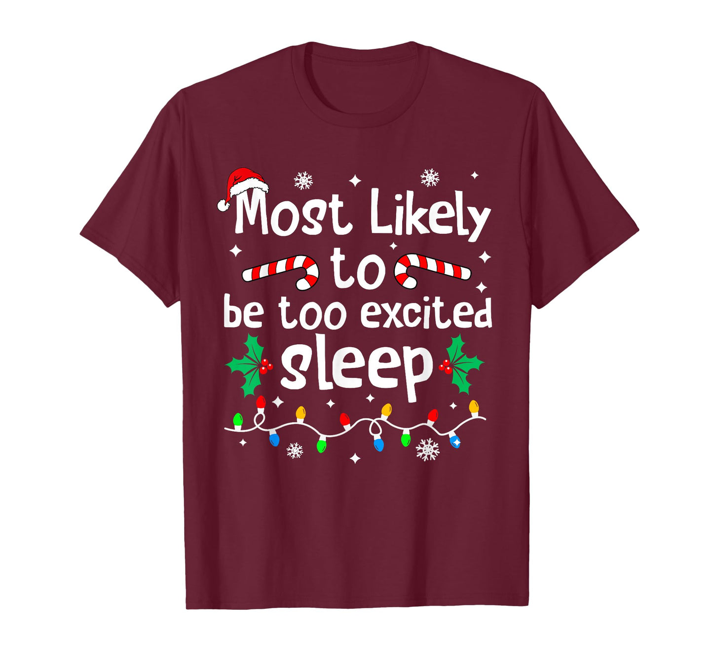 Most Likely to Be Too Excited to Sleep Christmas Matching T-Shirt