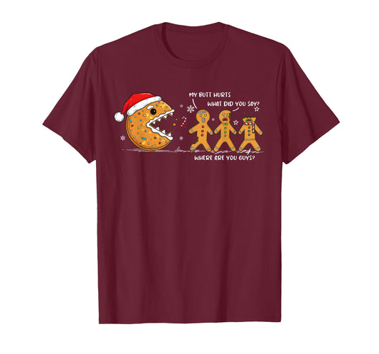 Cookie Chasing Gingerbread My Butt Hurts Funny Christmas T-Shirt