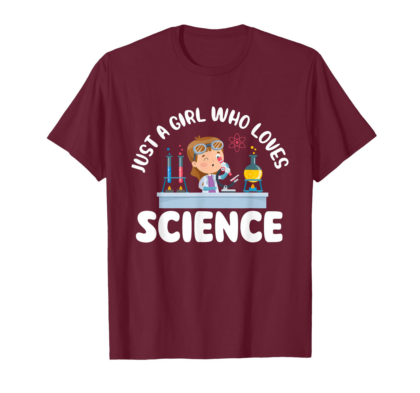Just A Girl Who Loves Science - Biology Lover Science Fan T-Shirt