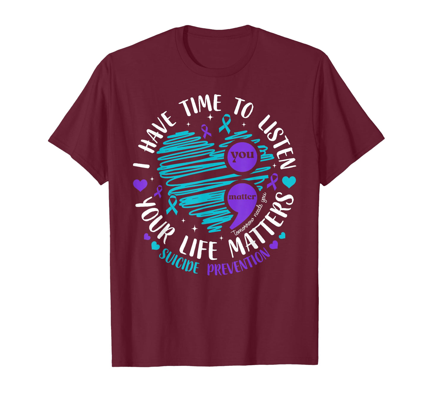 I Have Time To Listen Heart Suicide Prevention Semicolon T-Shirt