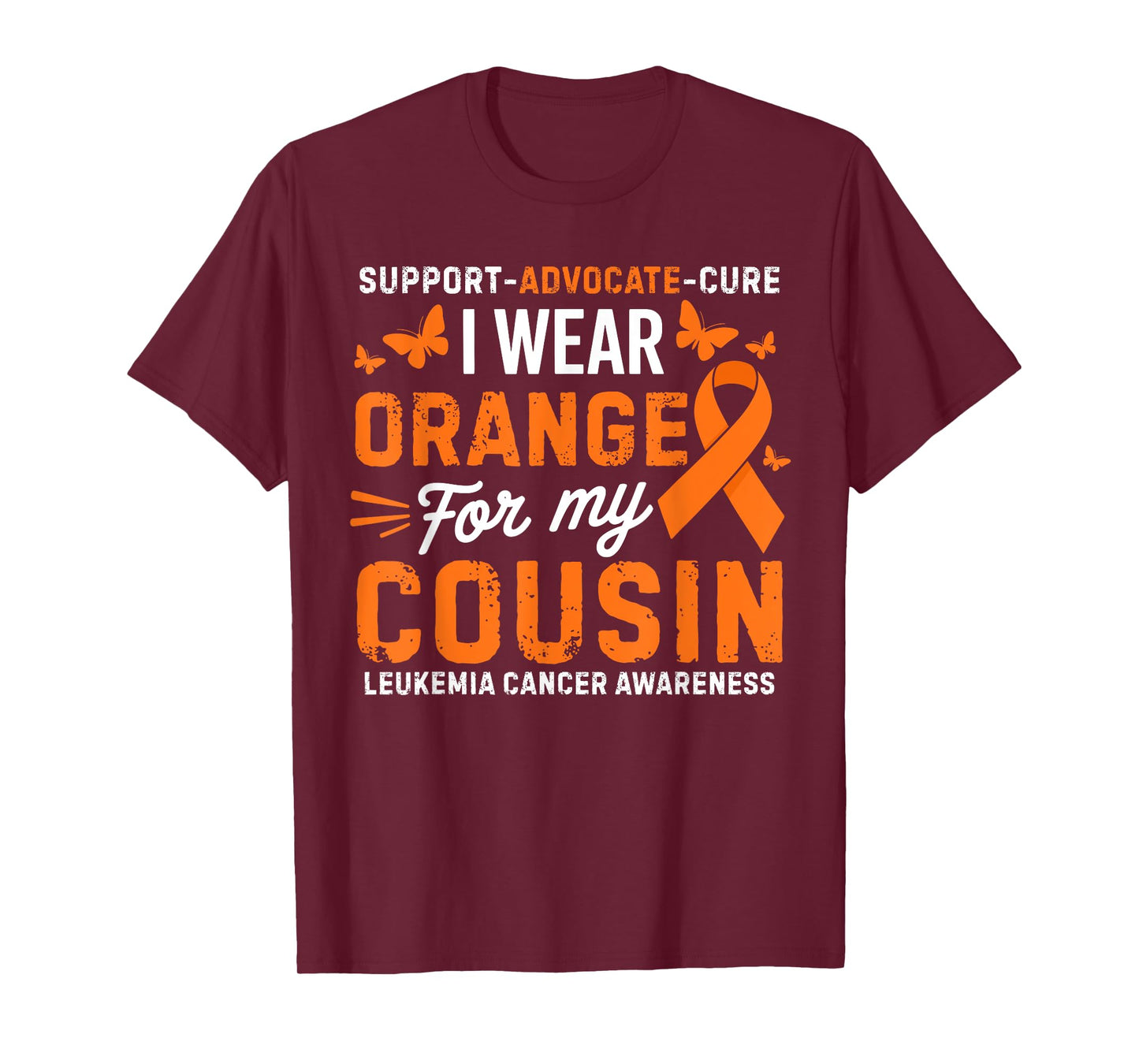 I Wear Orange for Cousin Leukemia Cancer Awareness T-Shirt