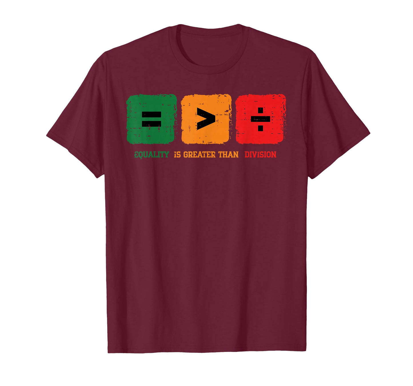 Equality Greater Than Division Black History Men Women Kids T-Shirt