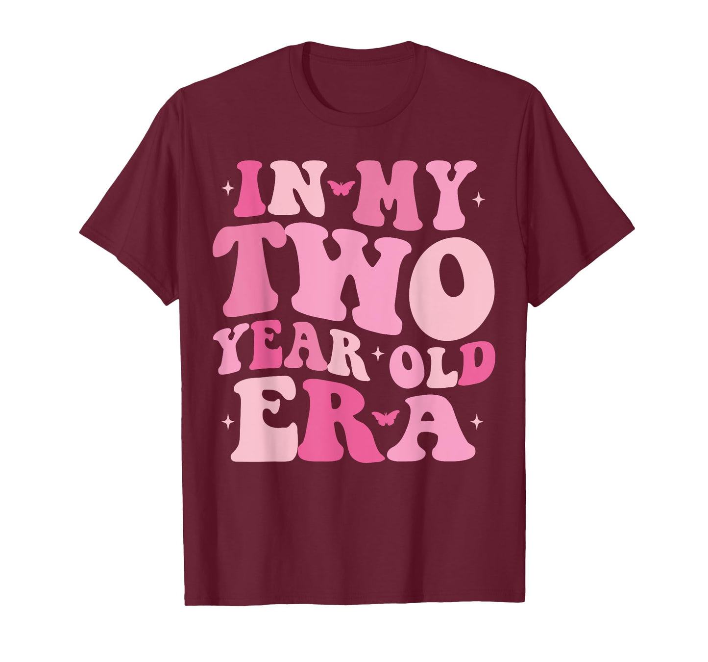 In My Two Year Old Era Second Birthday 2 Year Old Girls Boys T-Shirt