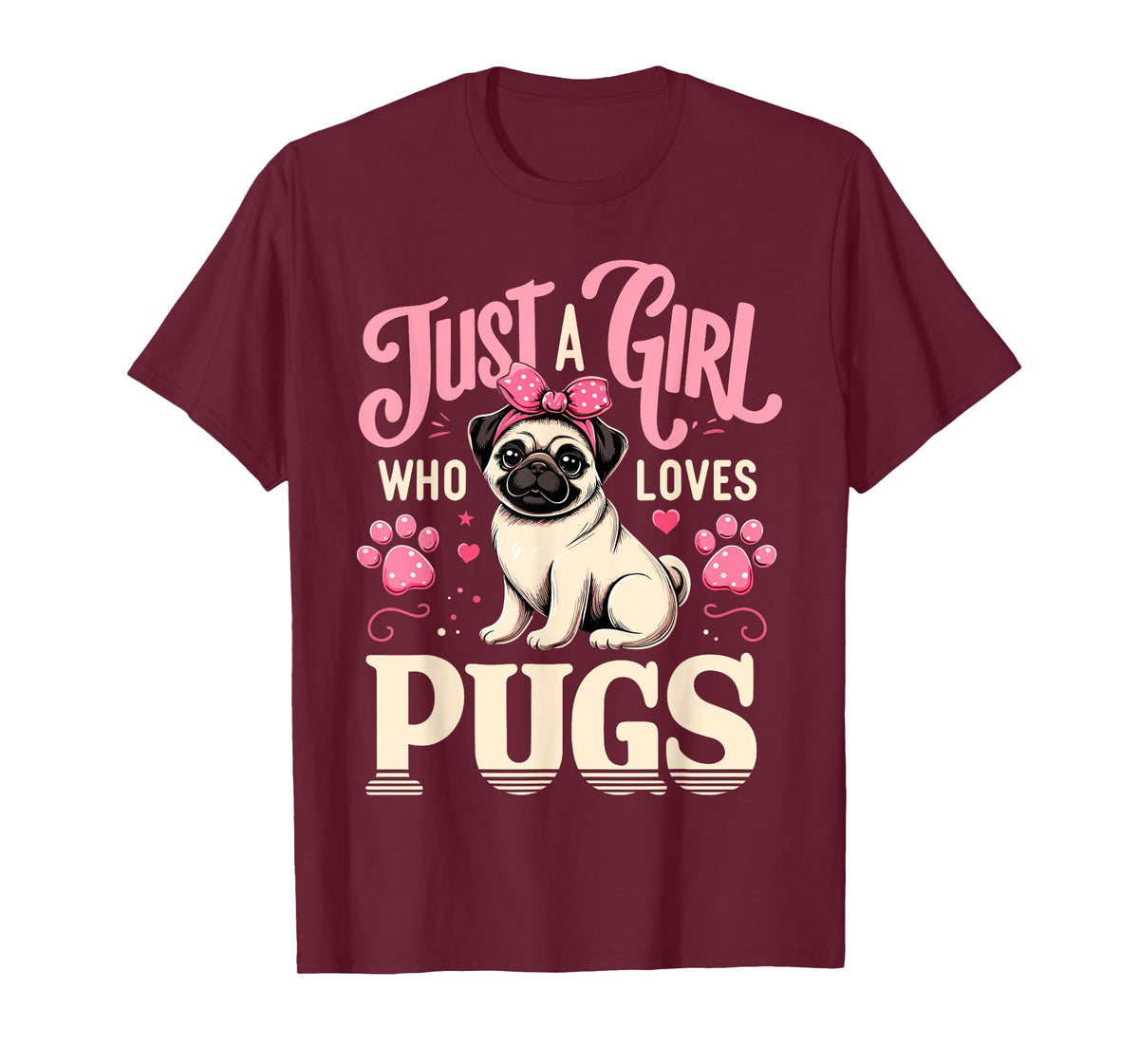 Just A Girl Who Loves Pugs T-Shirt