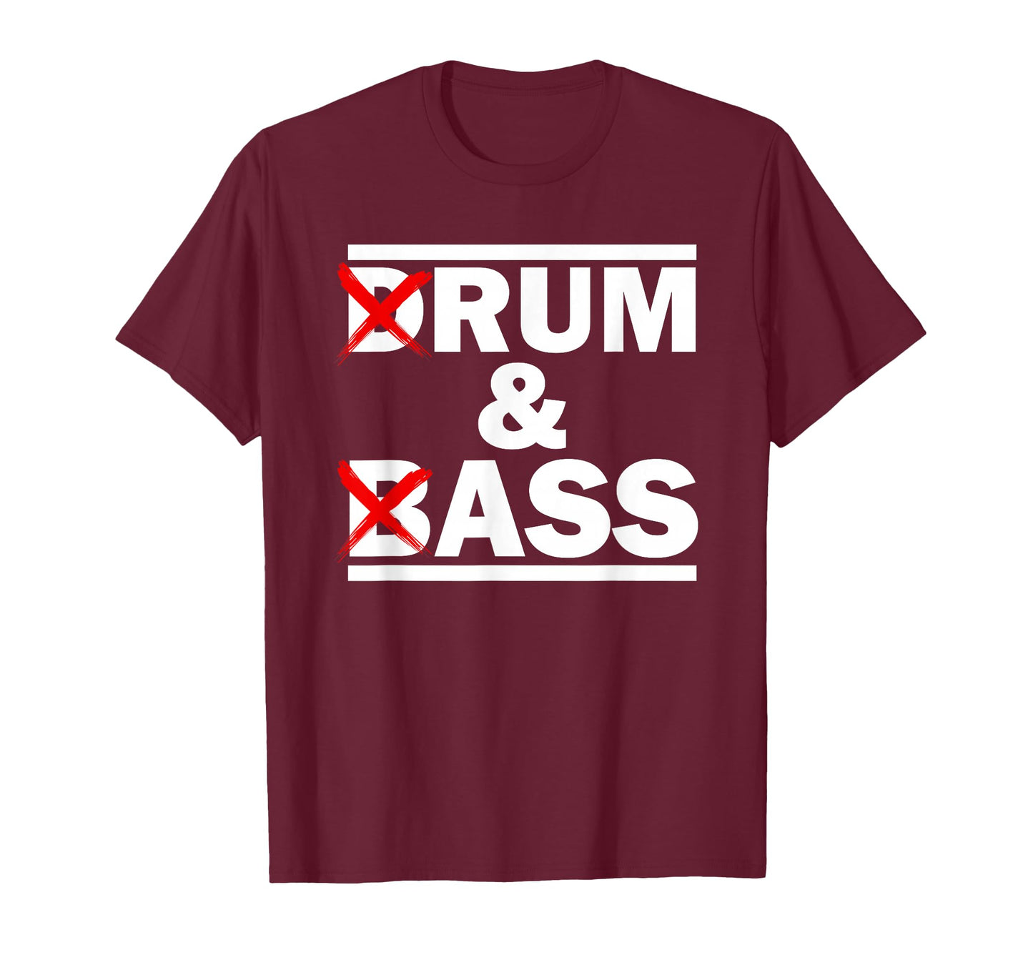 Funny Drum & Bass / Rum & Ass Lovers T-Shirt