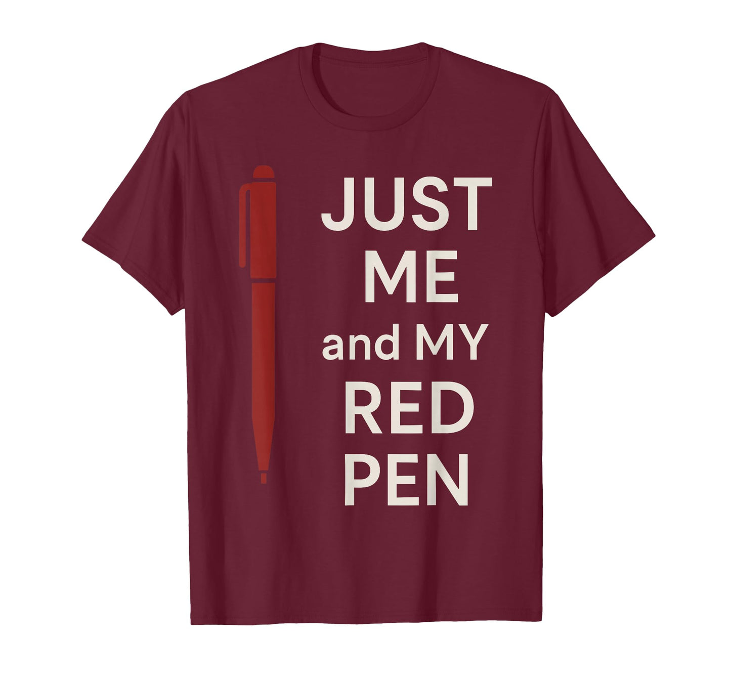 Red Pen Teacher Gift Classroom Humor School Staff Pride T-Shirt