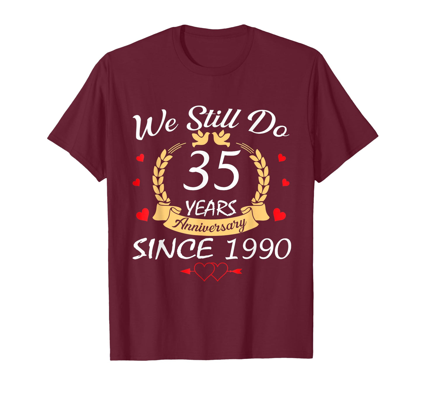 Couple 35th Wedding Anniversary Still Do 35 Years Since 1990 T-Shirt
