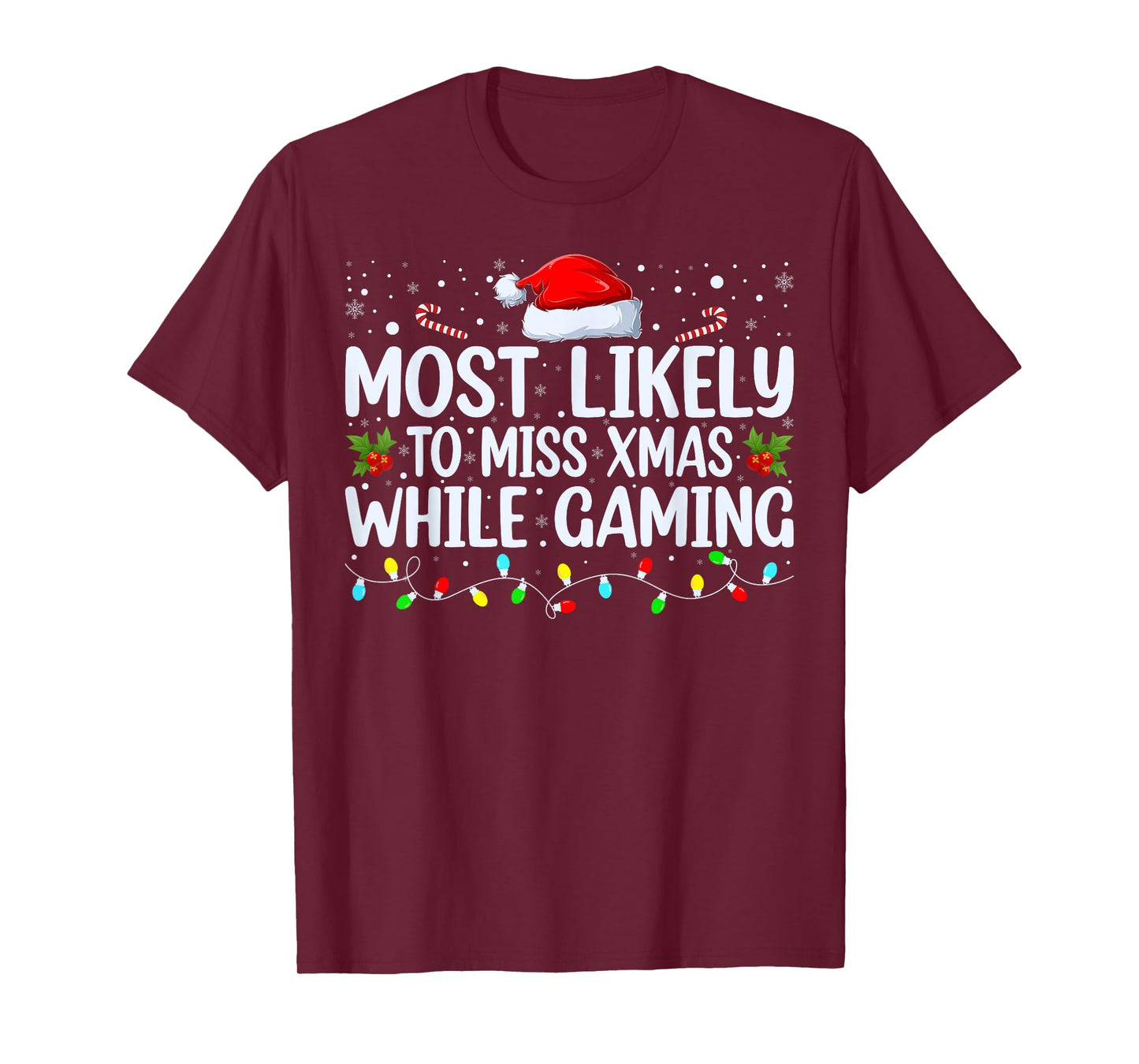 Most Likely To Miss Christmas While Gaming Family Christmas T-Shirt