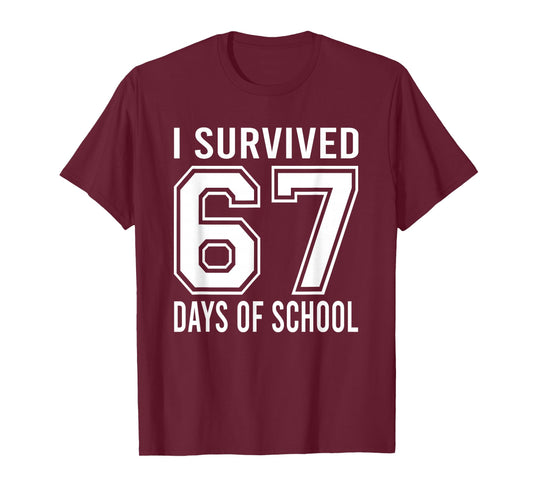 I Survived 67 Days of School Funny Six Seven 6 7 Meme Z Gen T-Shirt