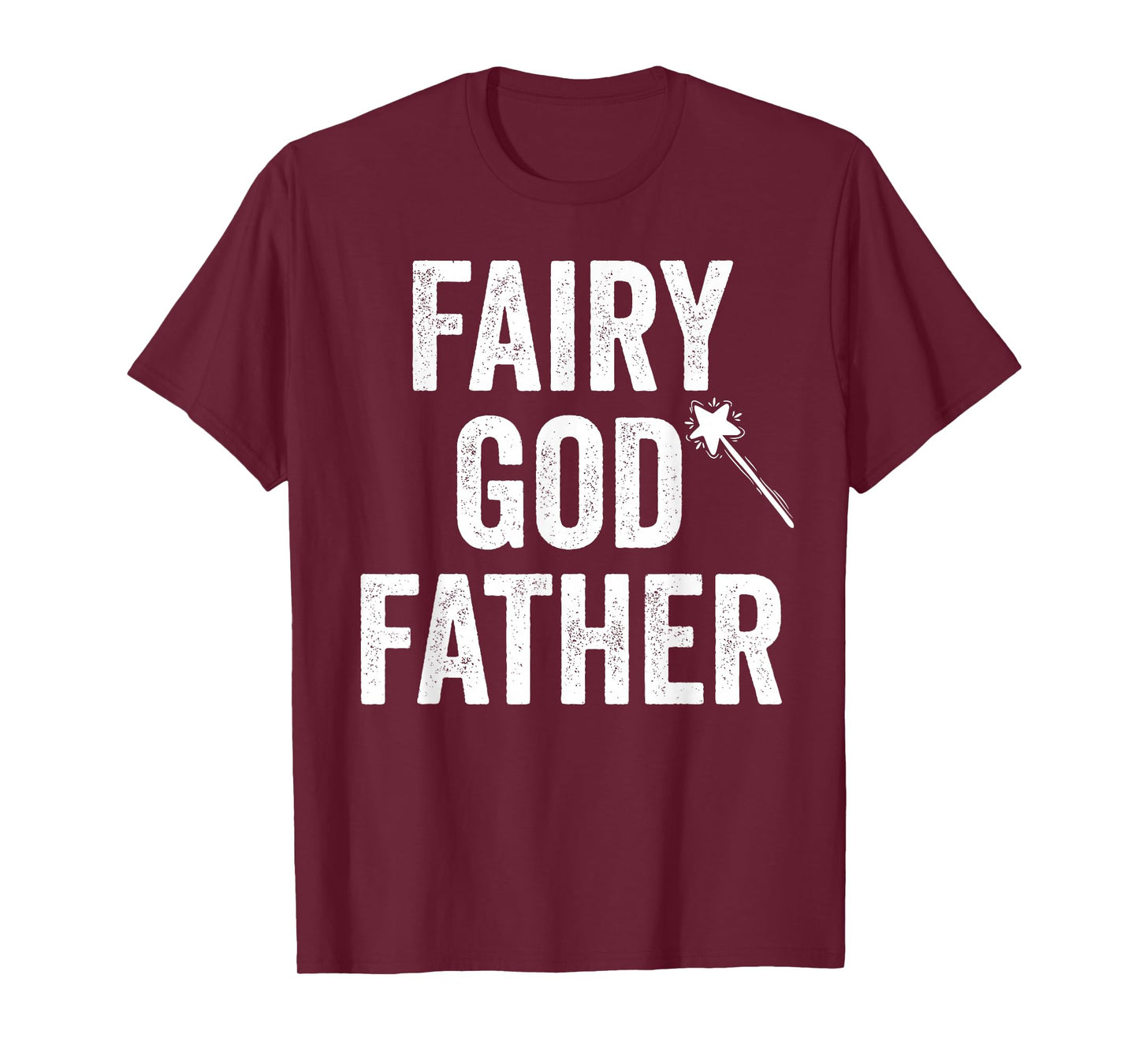 Fairy Godfather funny father's day dad uncle God father mens T-Shirt