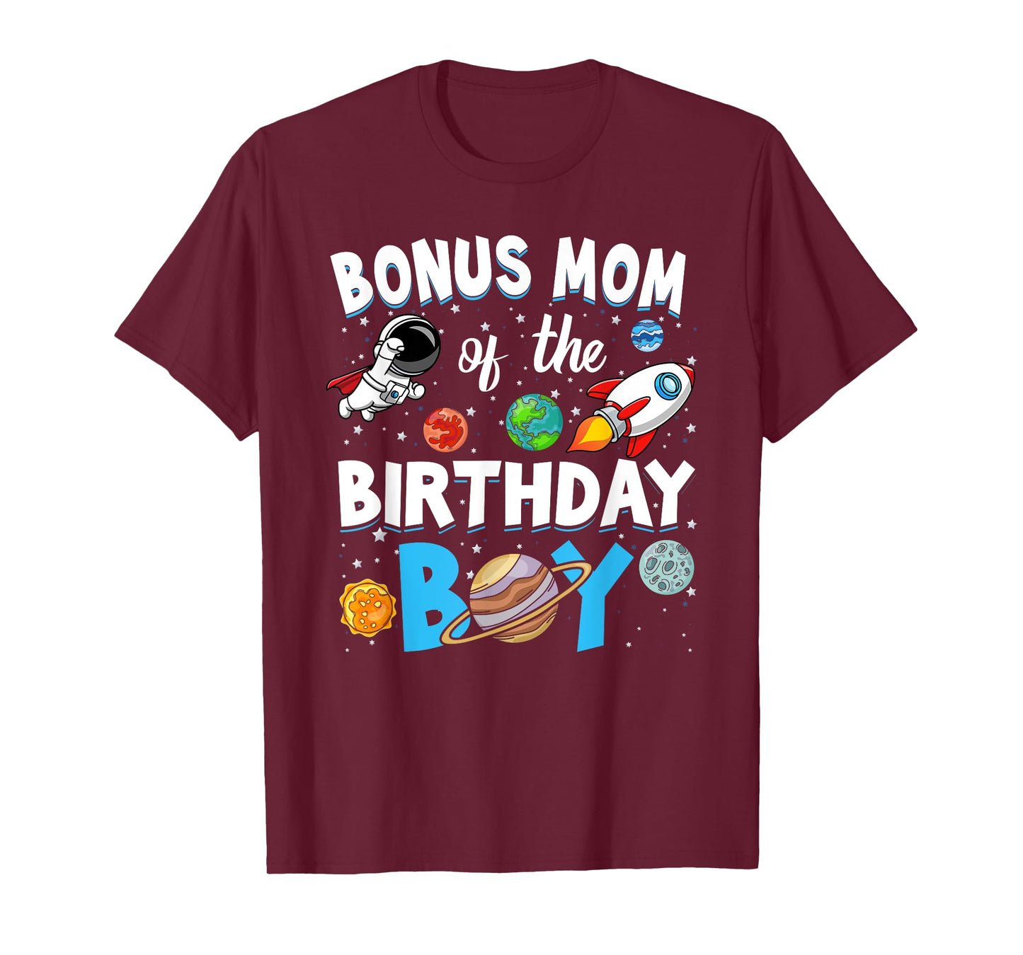 Bonus Mom of The Birthday Boy Astronaut Family Space Planets T-Shirt