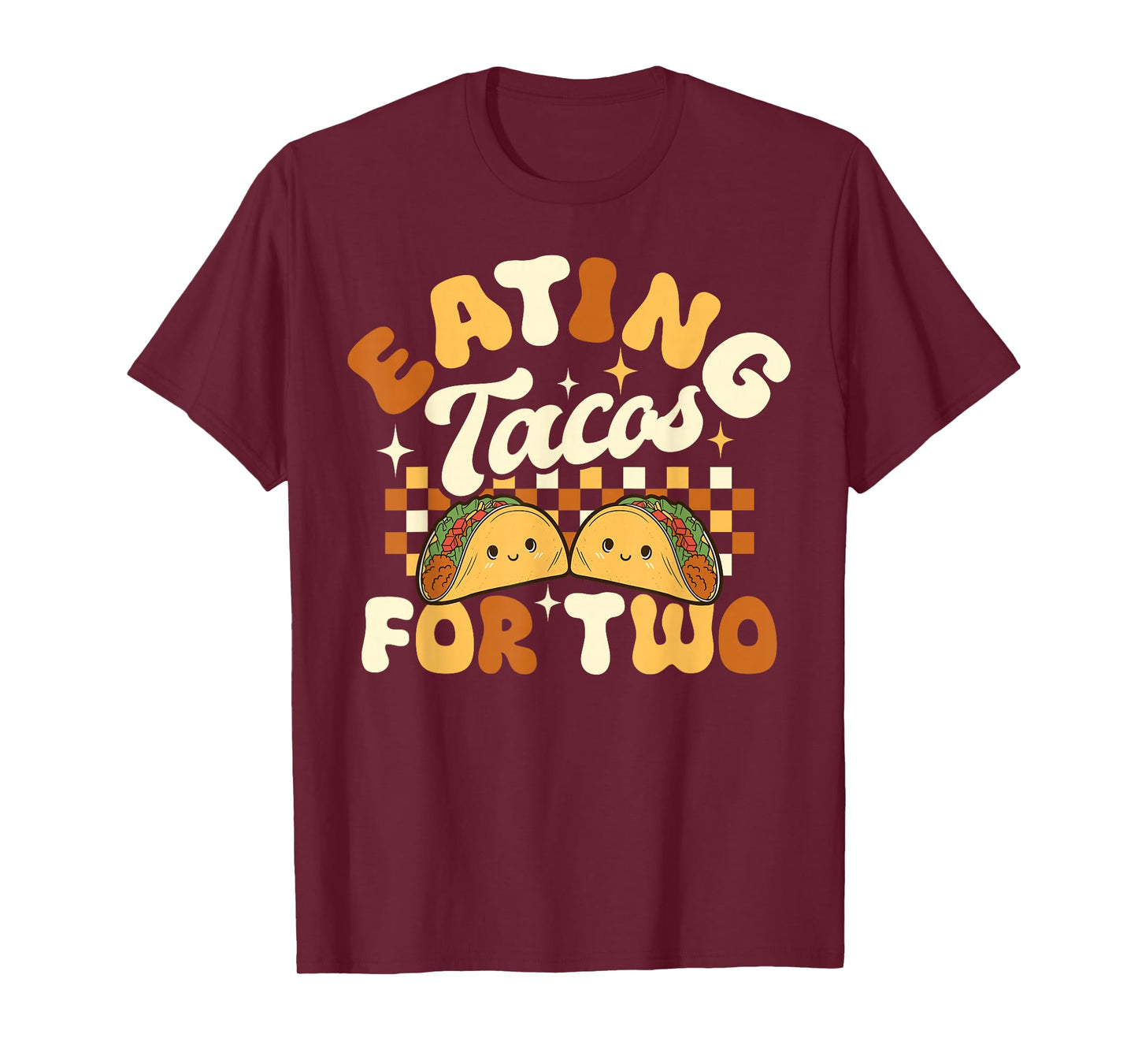 Eating Tacos For Two Taco Lover Pregnancy Announcement Funny T-Shirt