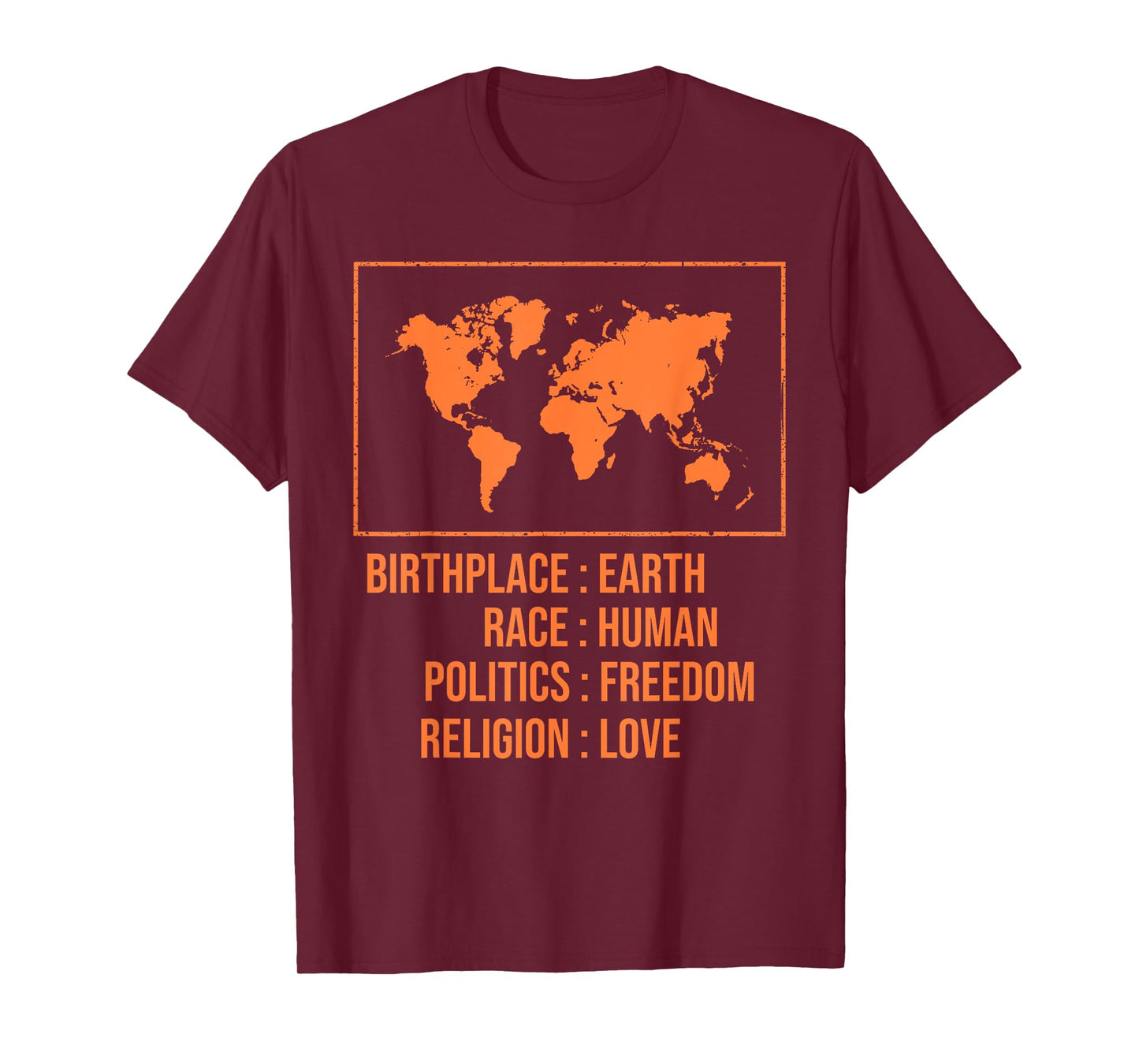 Best Birthplace Earth Race Human Politics Freedom Love Gift T-Shirt