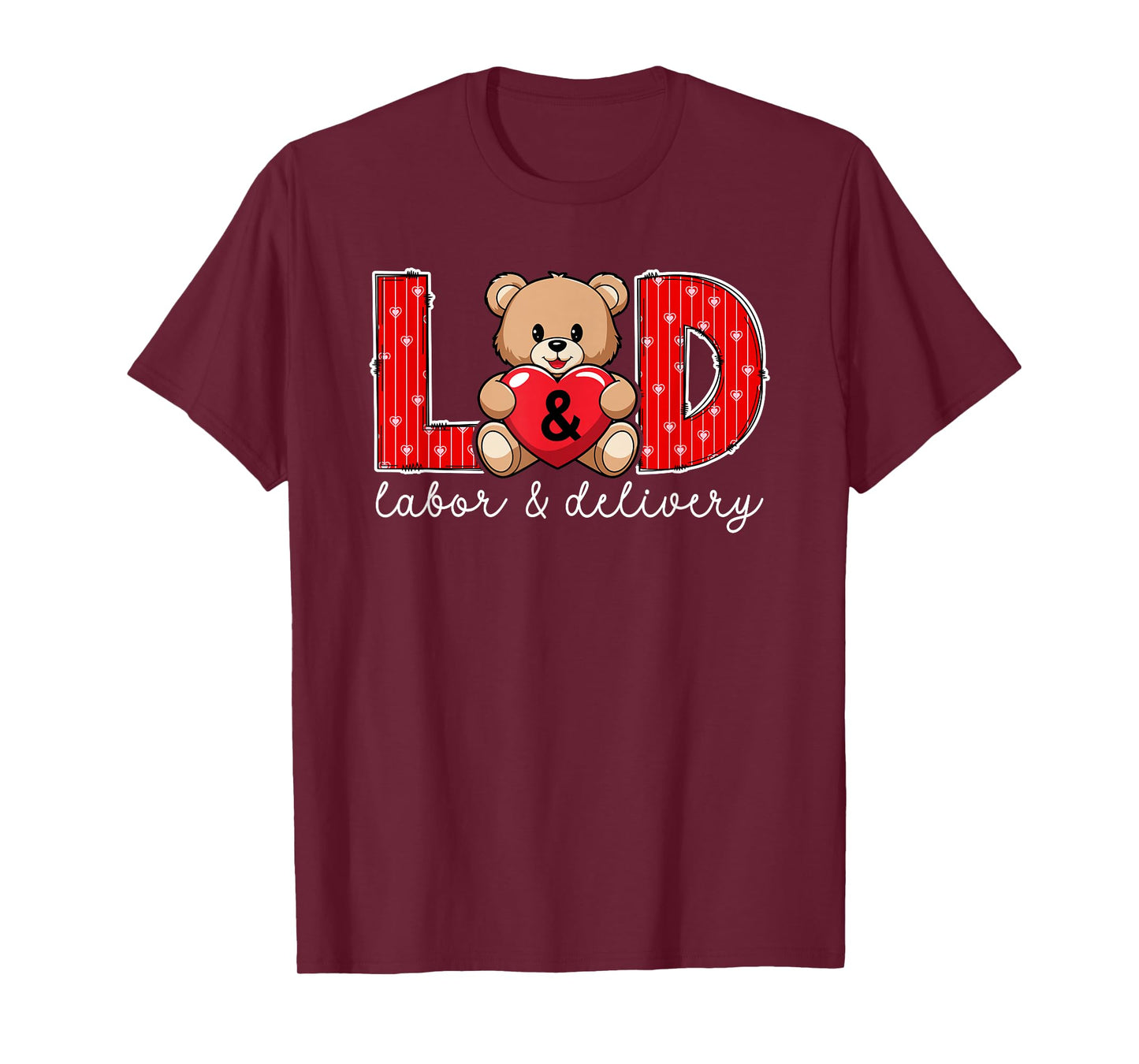 Valentine L&D Nurse Valentines Day Labor and Delivery Nurse T-Shirt