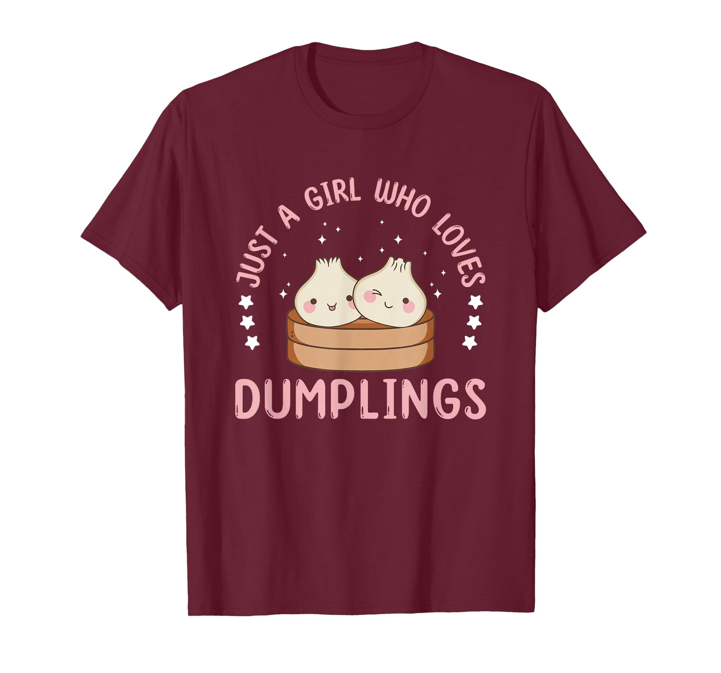 Just A Girl Who Loves Dumplings Womens Dim Sum T-Shirt
