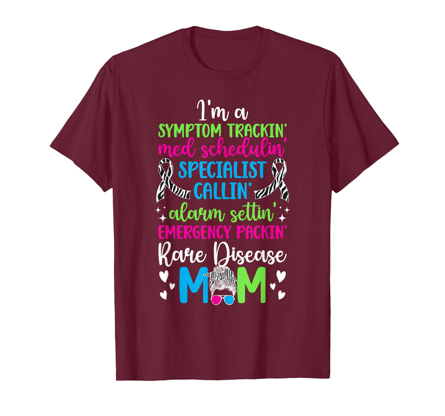 I'm A Rare Disease Mom of A Rare Disease Warrior Mother T-Shirt