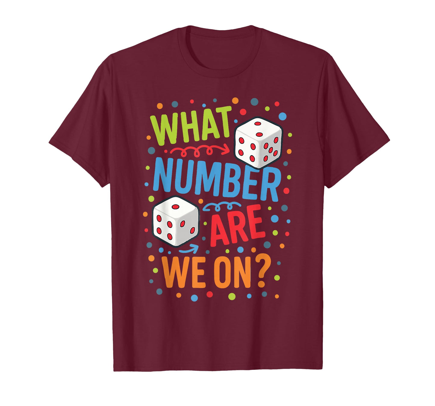 What Number Are We On? T-Shirt