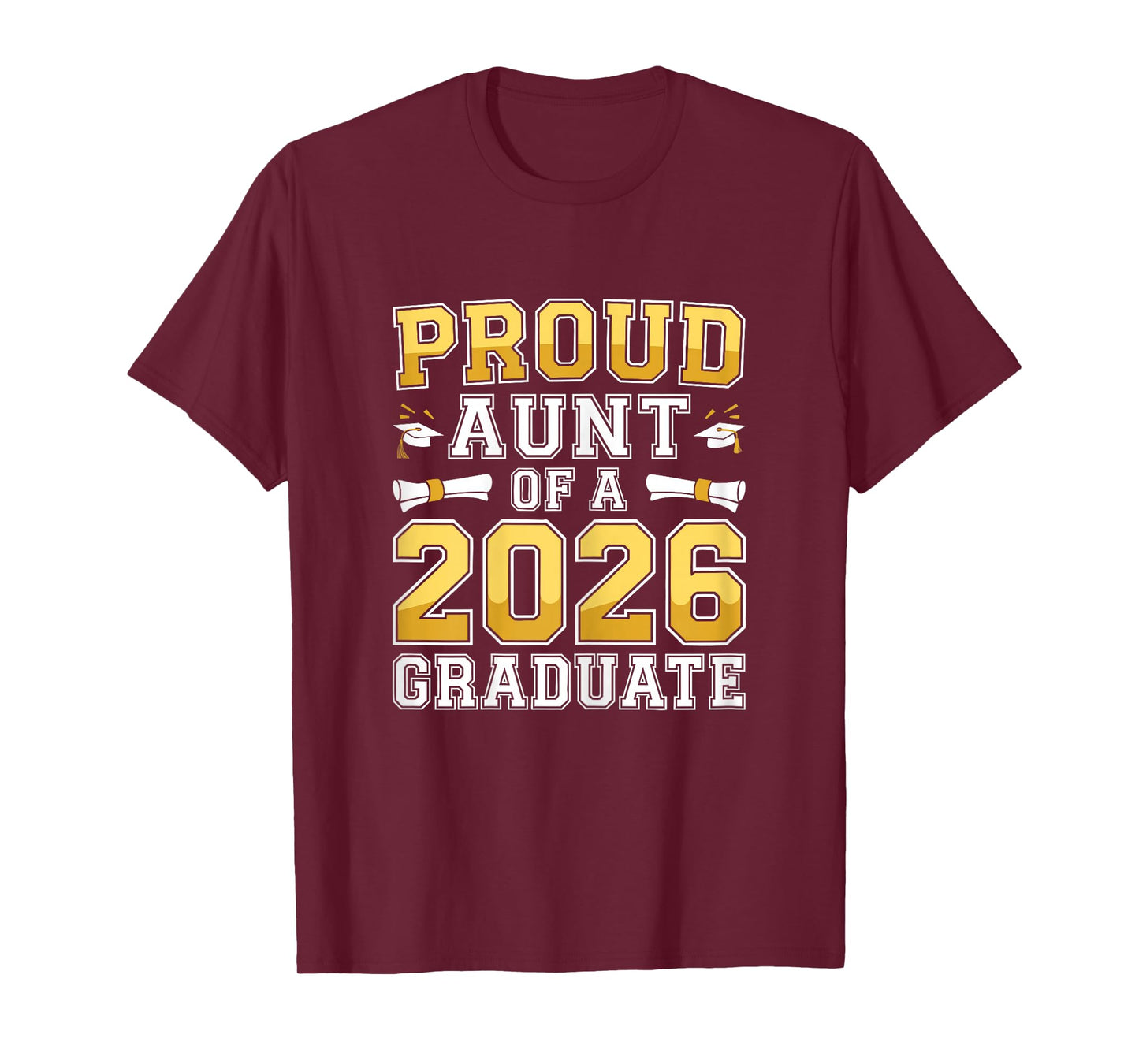 Proud Aunt of A 2026 Graduate Shirt Class of 2026 Graduation T-Shirt