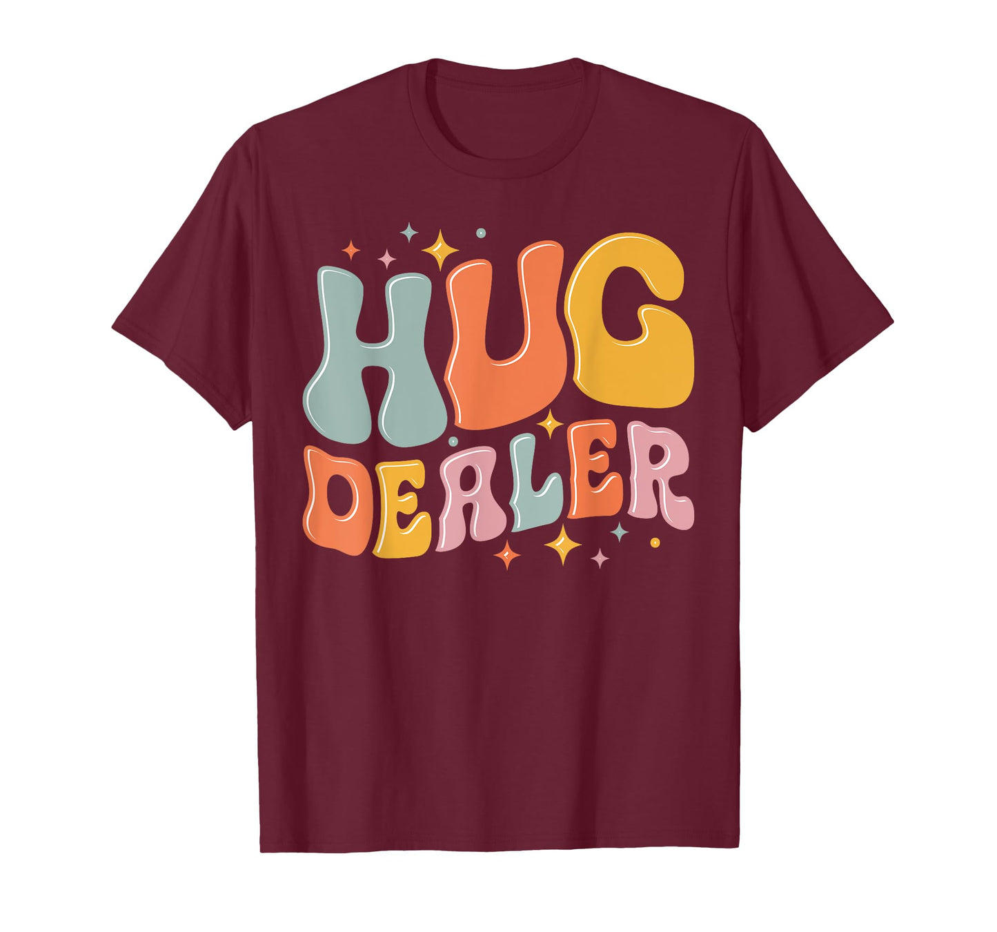 Hug Dealer Funny I love hugs Cozy Hug Lovers T-Shirt