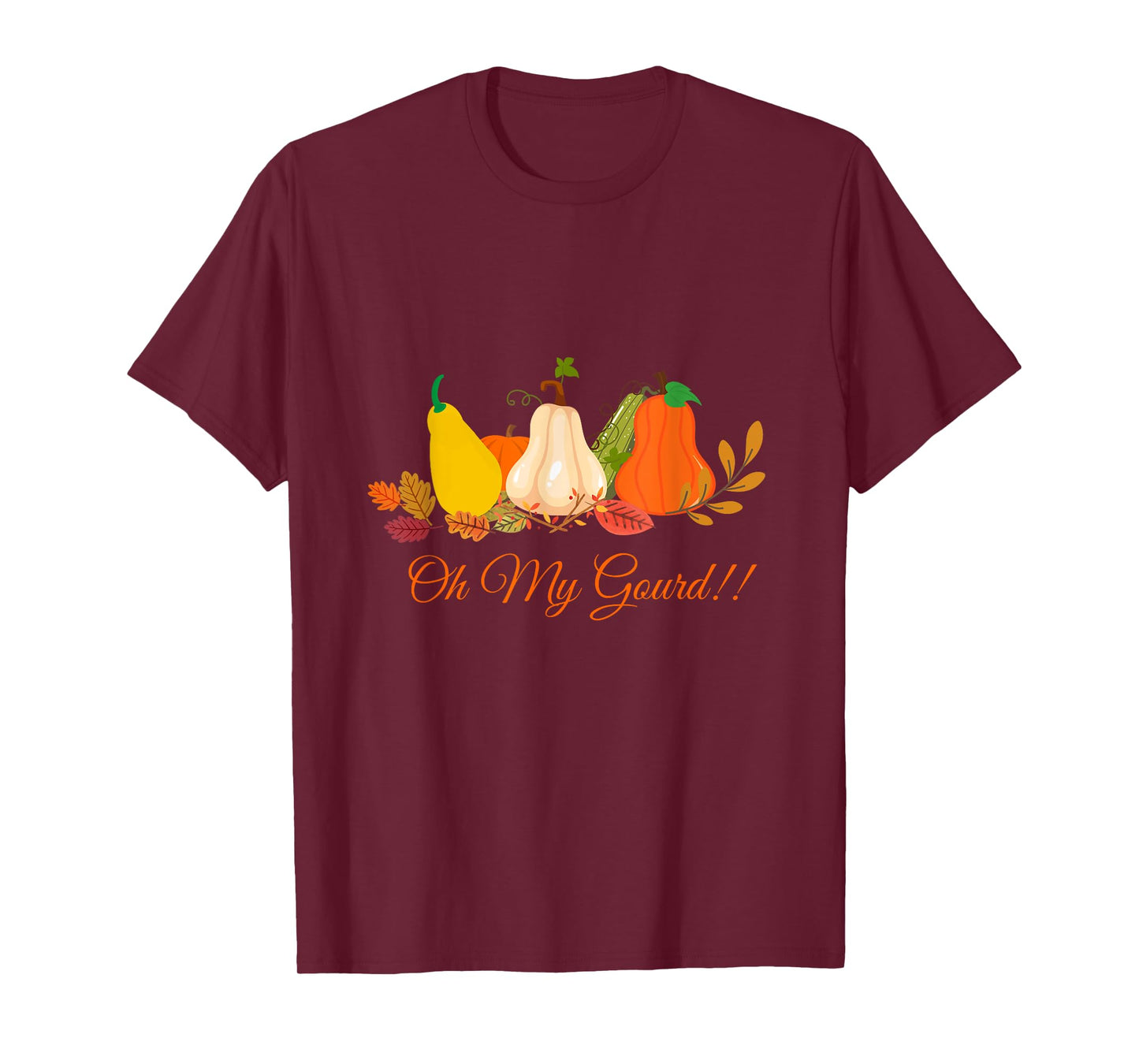 Oh my gourd love fall funny sarcastic pumpkin fall leaves T-Shirt