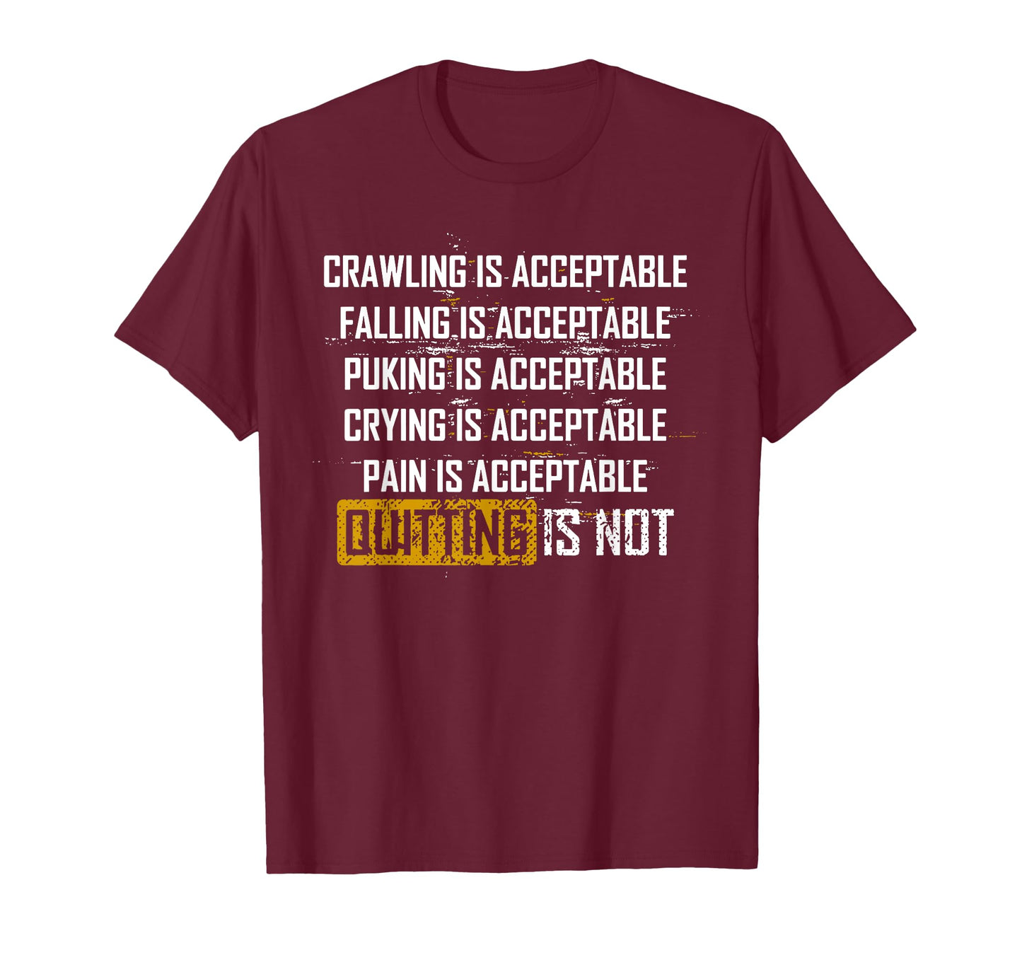Crawling Is Acceptable Falling Is Acceptable Puking Is Accep T-Shirt