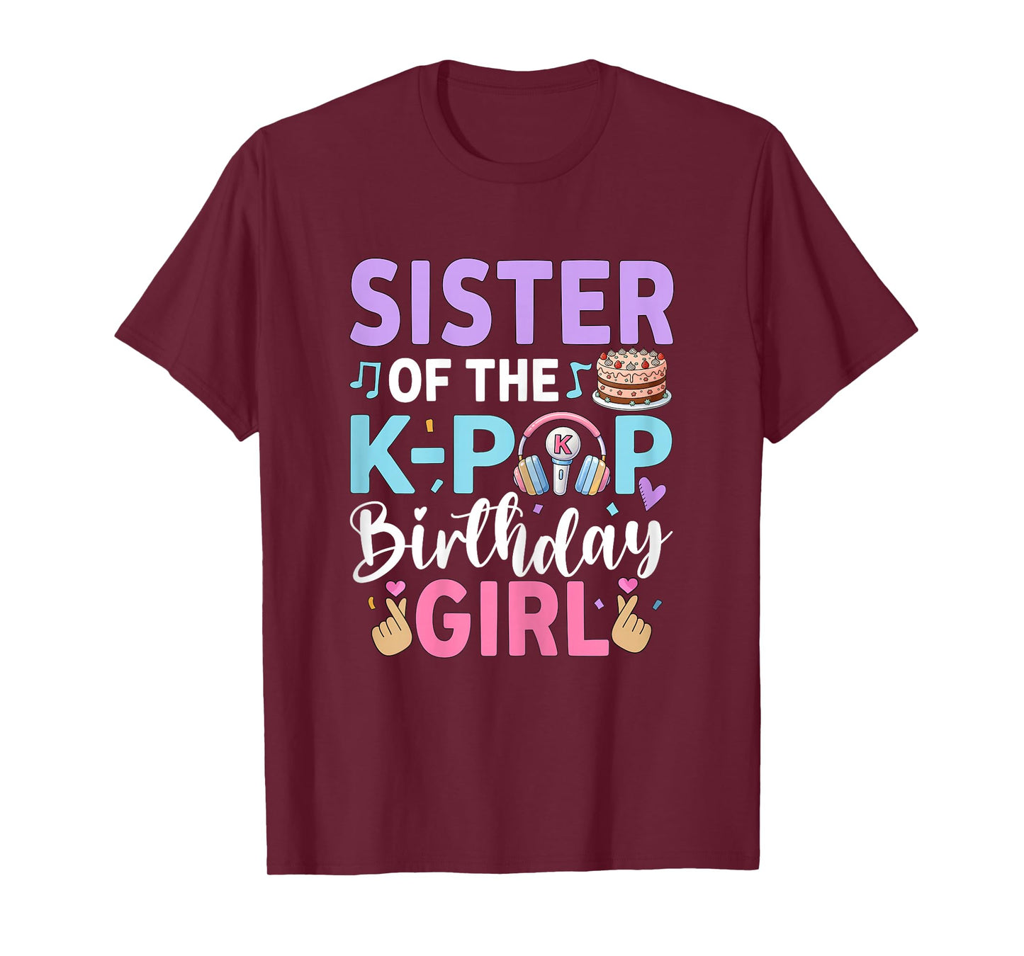 Sister of The K-Pop Birthday Girl T-Shirt