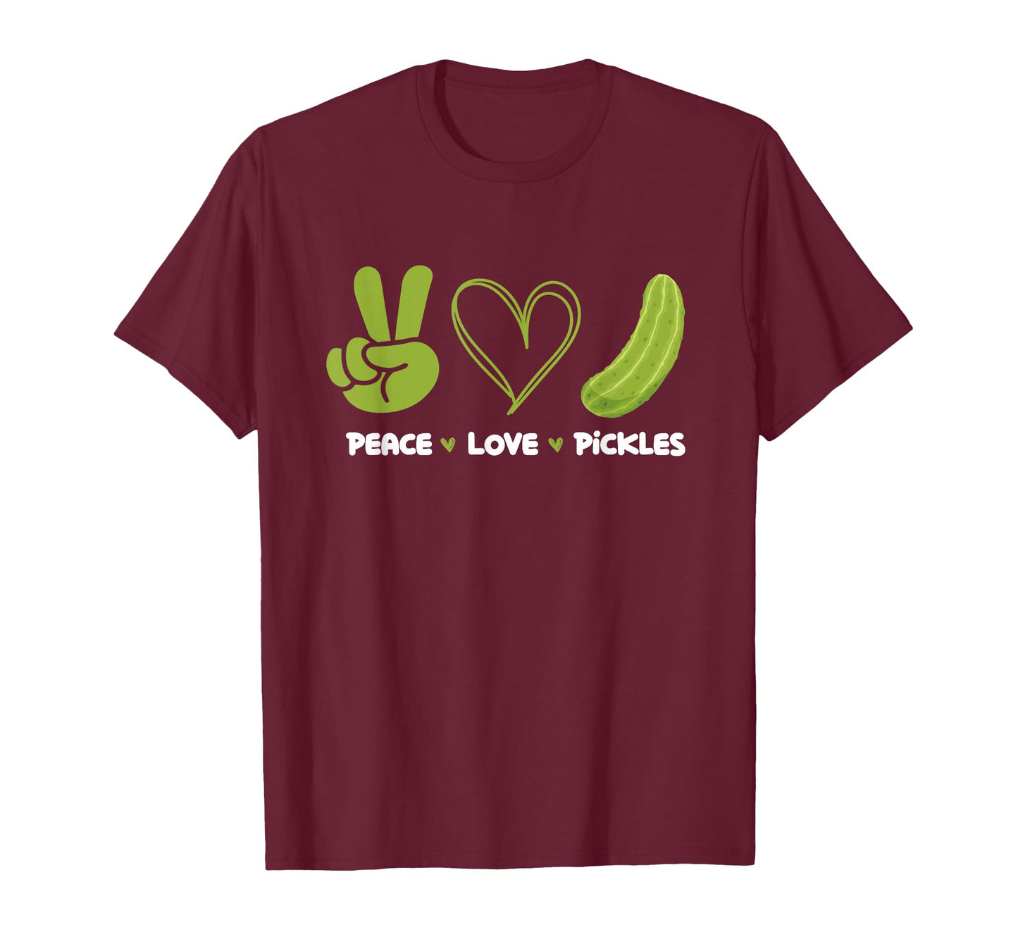 Peace Love Pickles - Dill Pickle Lover Pickling Cucumber T-Shirt