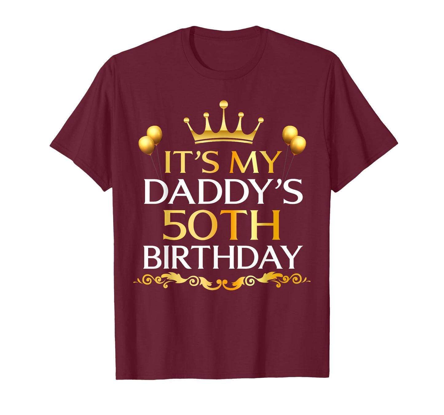 It's My Daddy's 50th Birthday Happy Birthday 50 Years Old T-Shirt