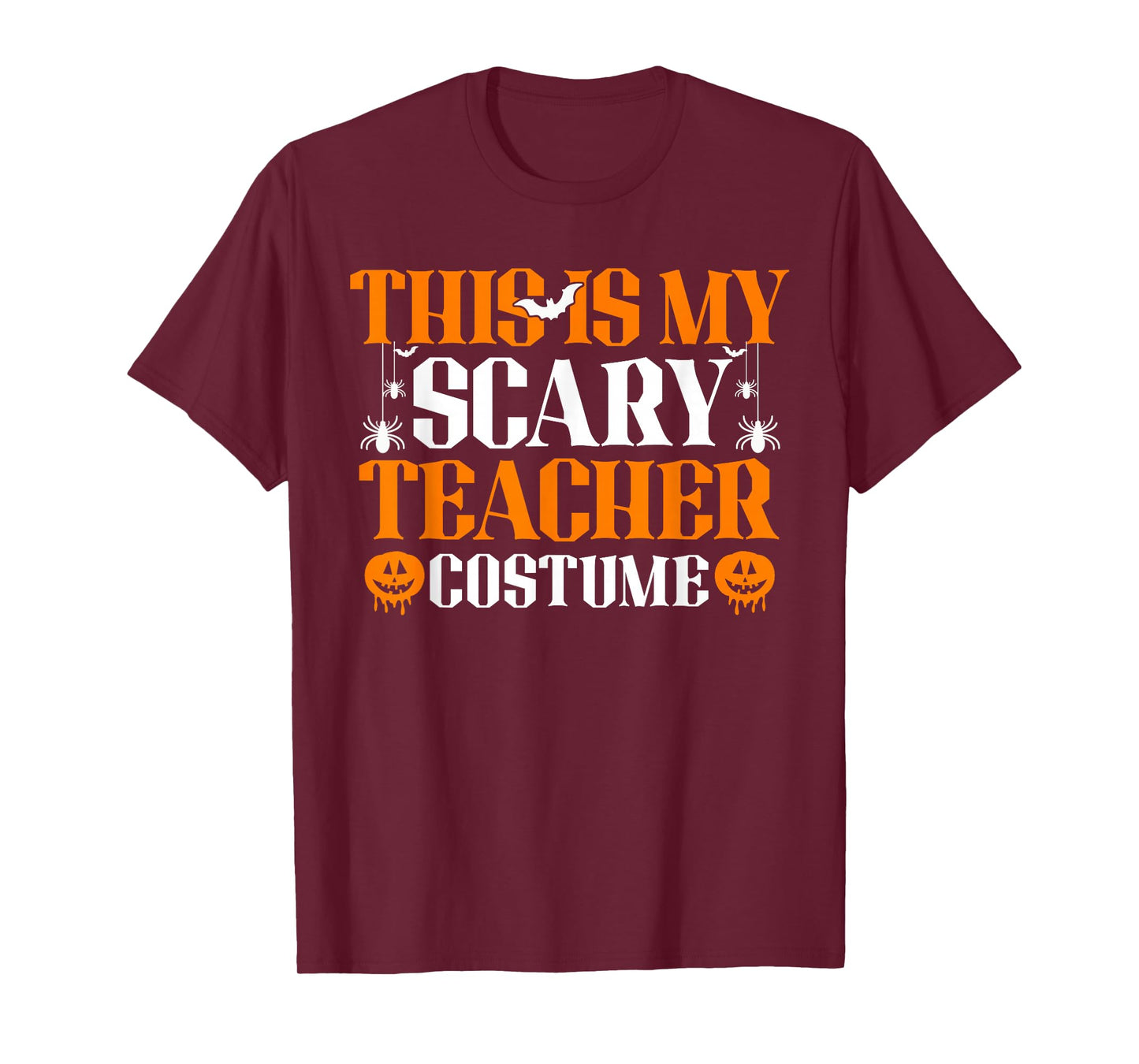 This is My Scary Teacher Costume Halloween T-Shirt