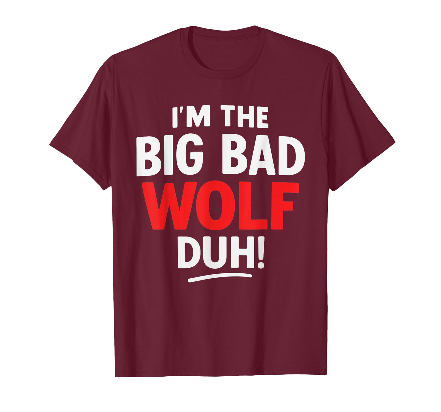 I'm The Bad Wolf duh Costume for DIY Halloween Party Wolf T-Shirt